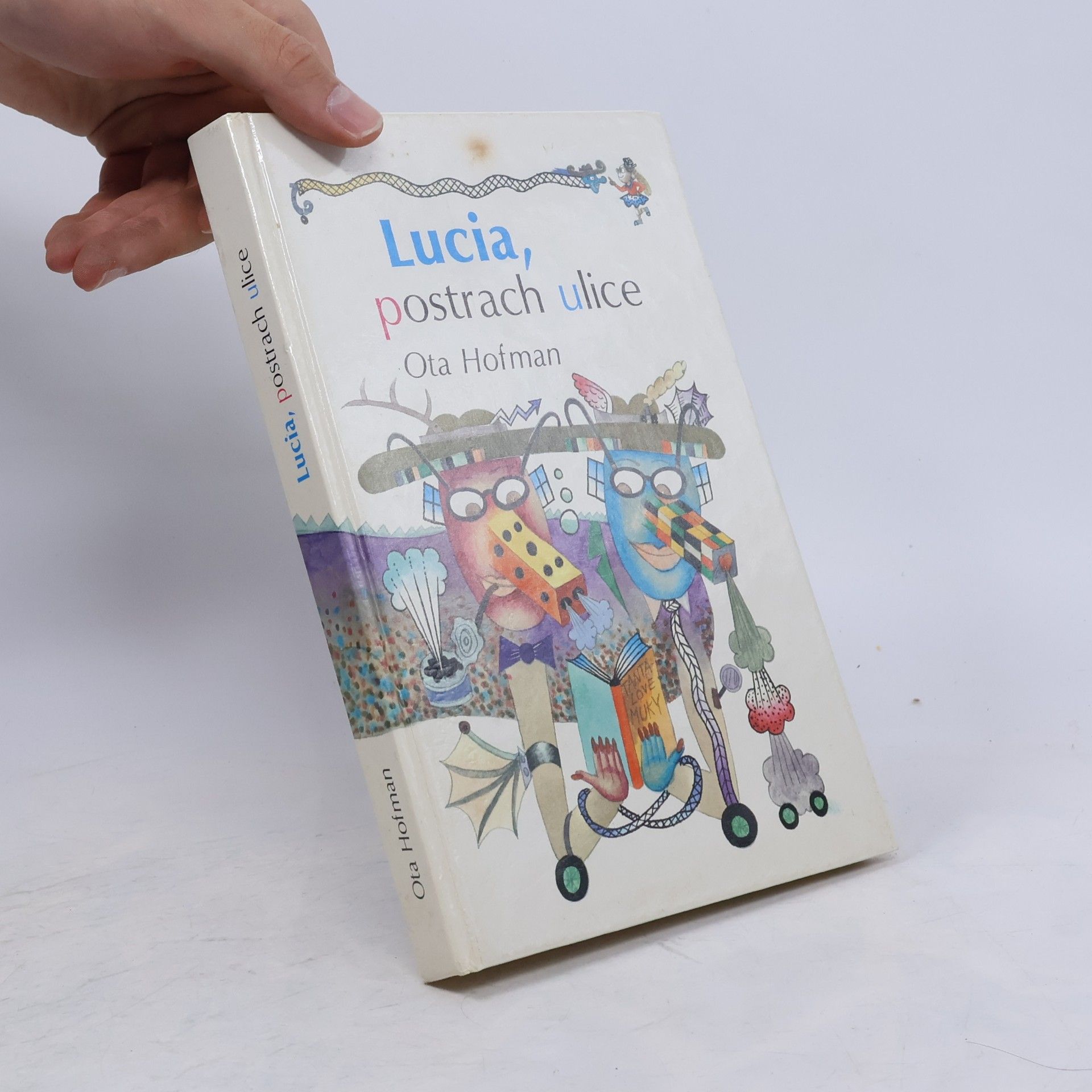 Ota Hofman Lucia, postrach ulice