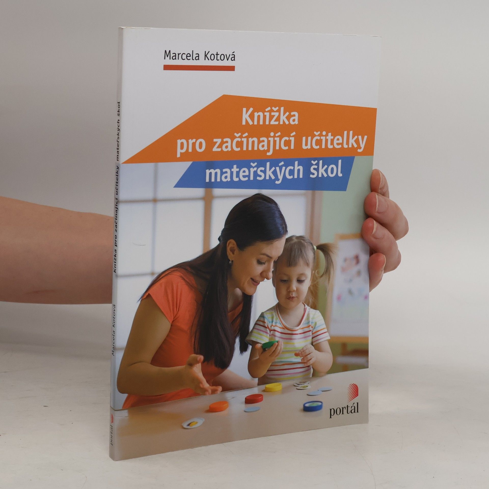 Marcela Kotová Knížka pro začínající učitelky mateřských škol