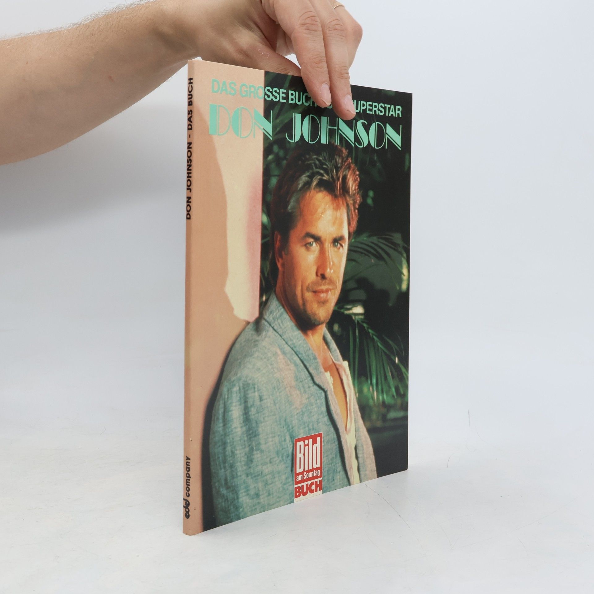 Angelika Ferkic Das grosse Buch über Superstar Don Johnson