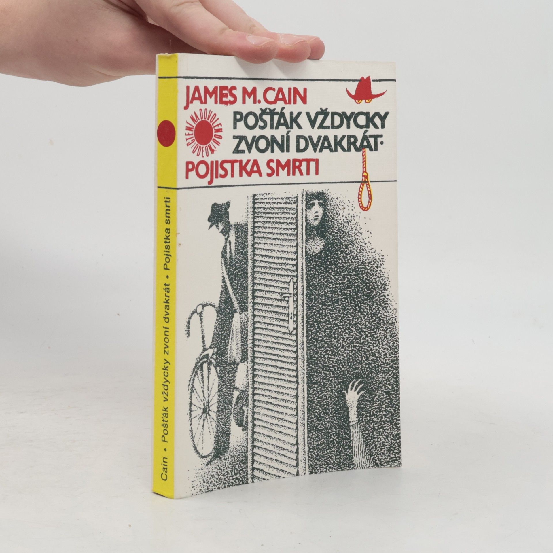 Jaroslav Kořán Pošťák vždycky zvoní dvakrát. Pojistka smrti