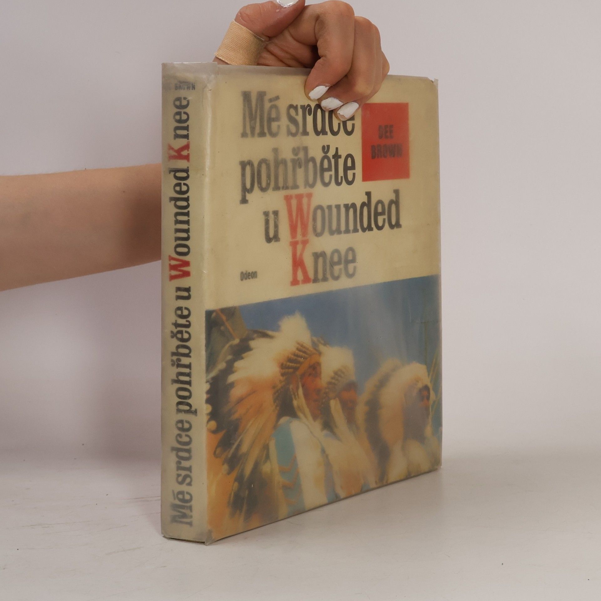 Dee Alexander Brown Mé srdce pohřběte u Wounded Knee