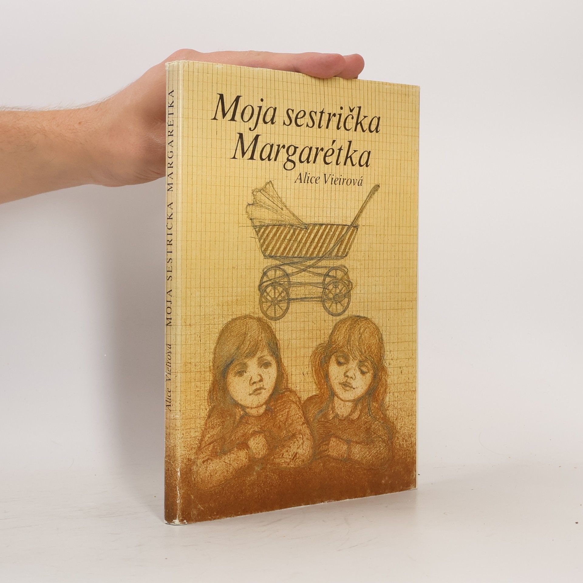 Alice Vieirová Moja sestrička Margarétka