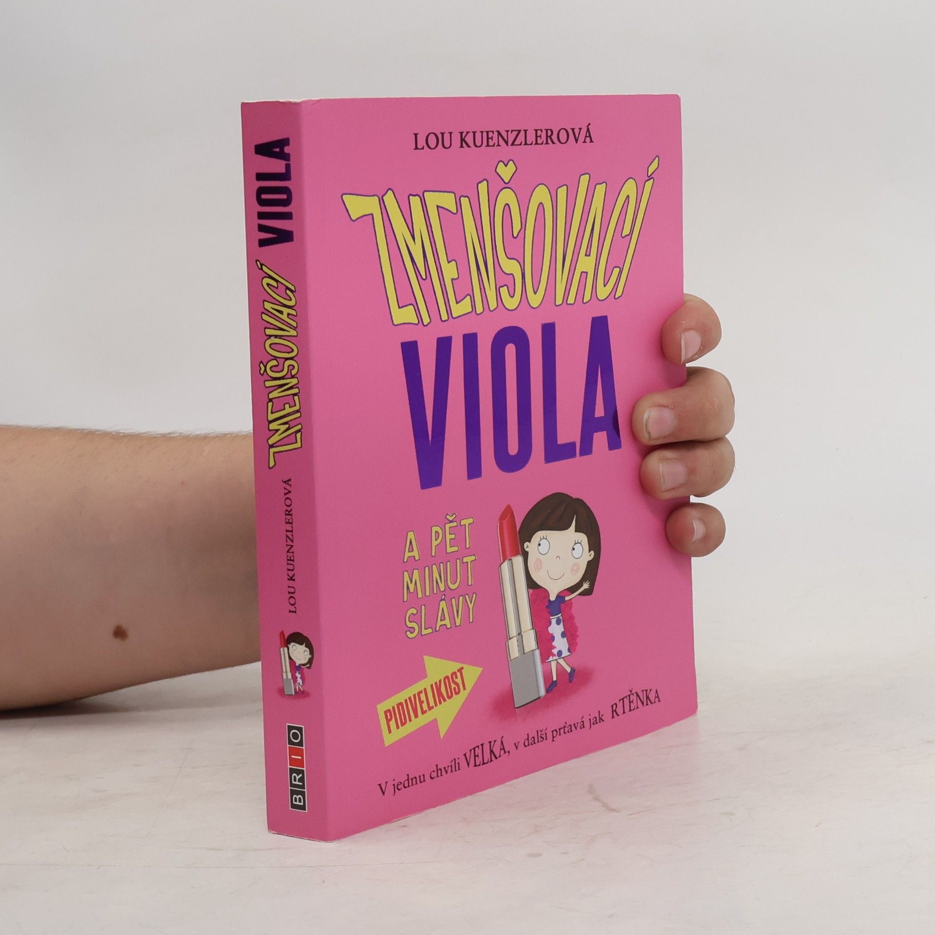 Zmenšovací Viola a pět minut slávy