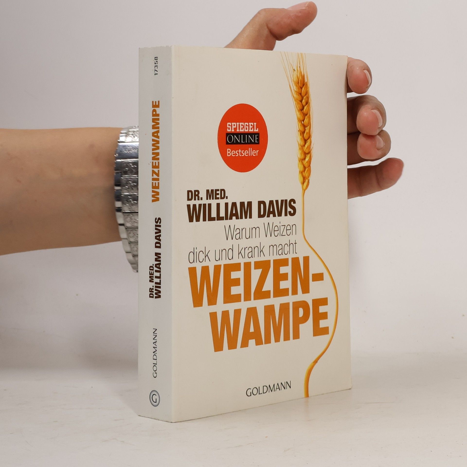 William Davis Weizenwampe - warum Weizen dick und krank macht