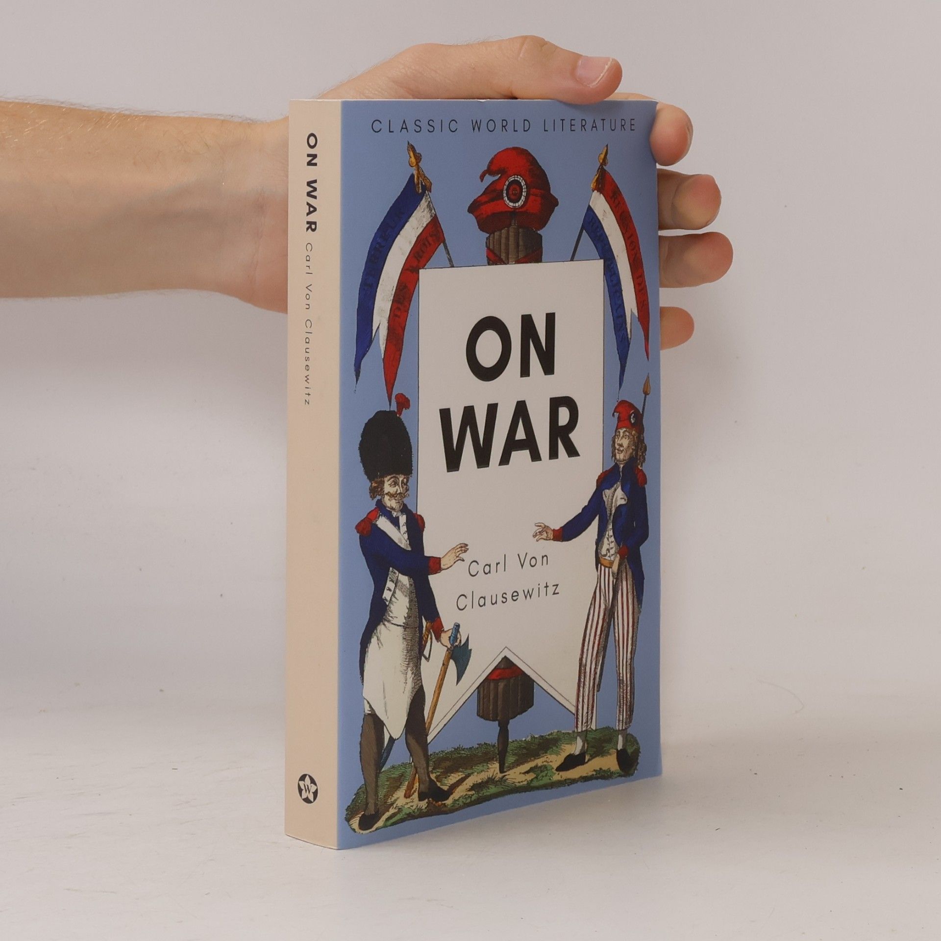 Carl von Clausewitz On War
