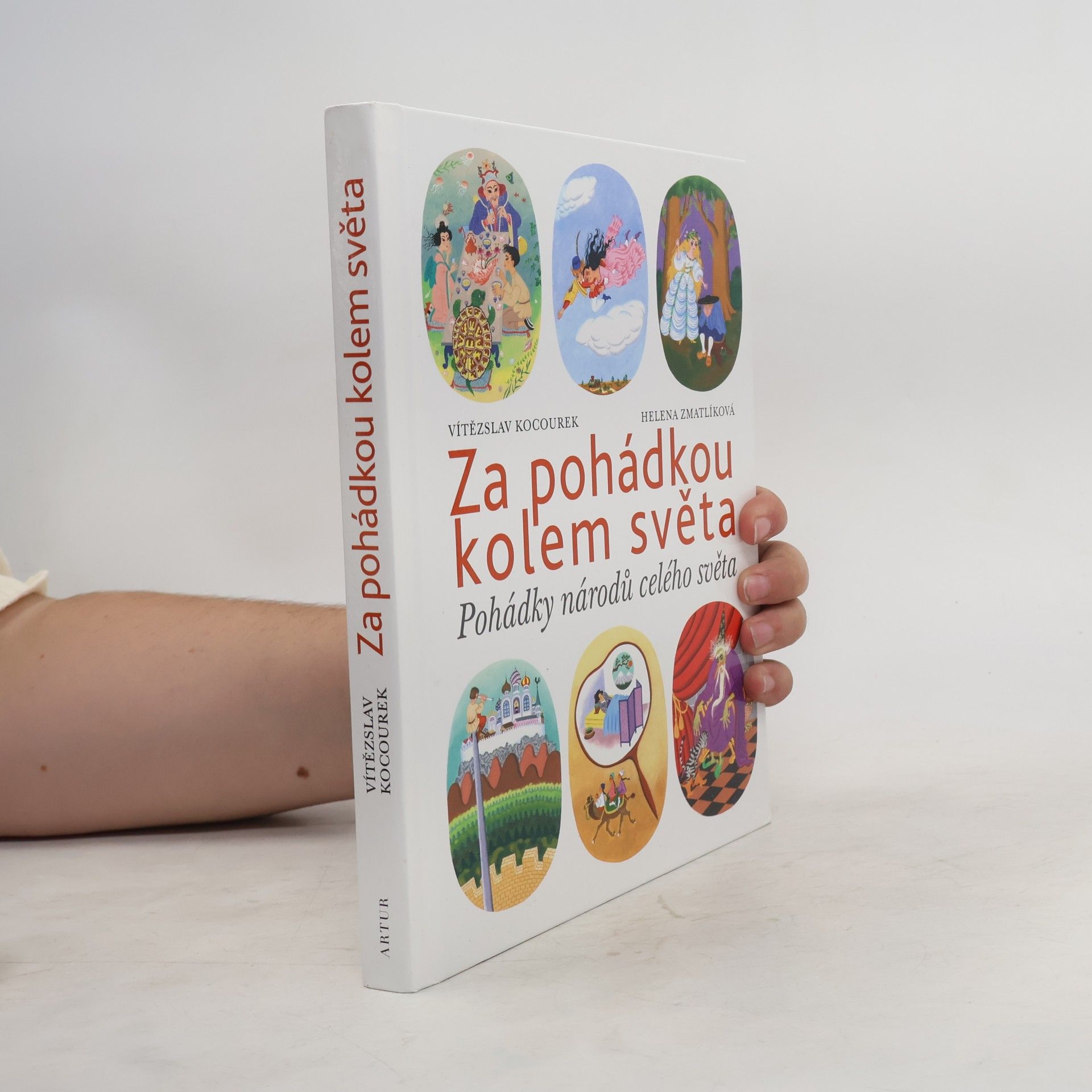 Vítězslav Kocourek Za pohádkou kolem světa : pohádky národů celého světa
