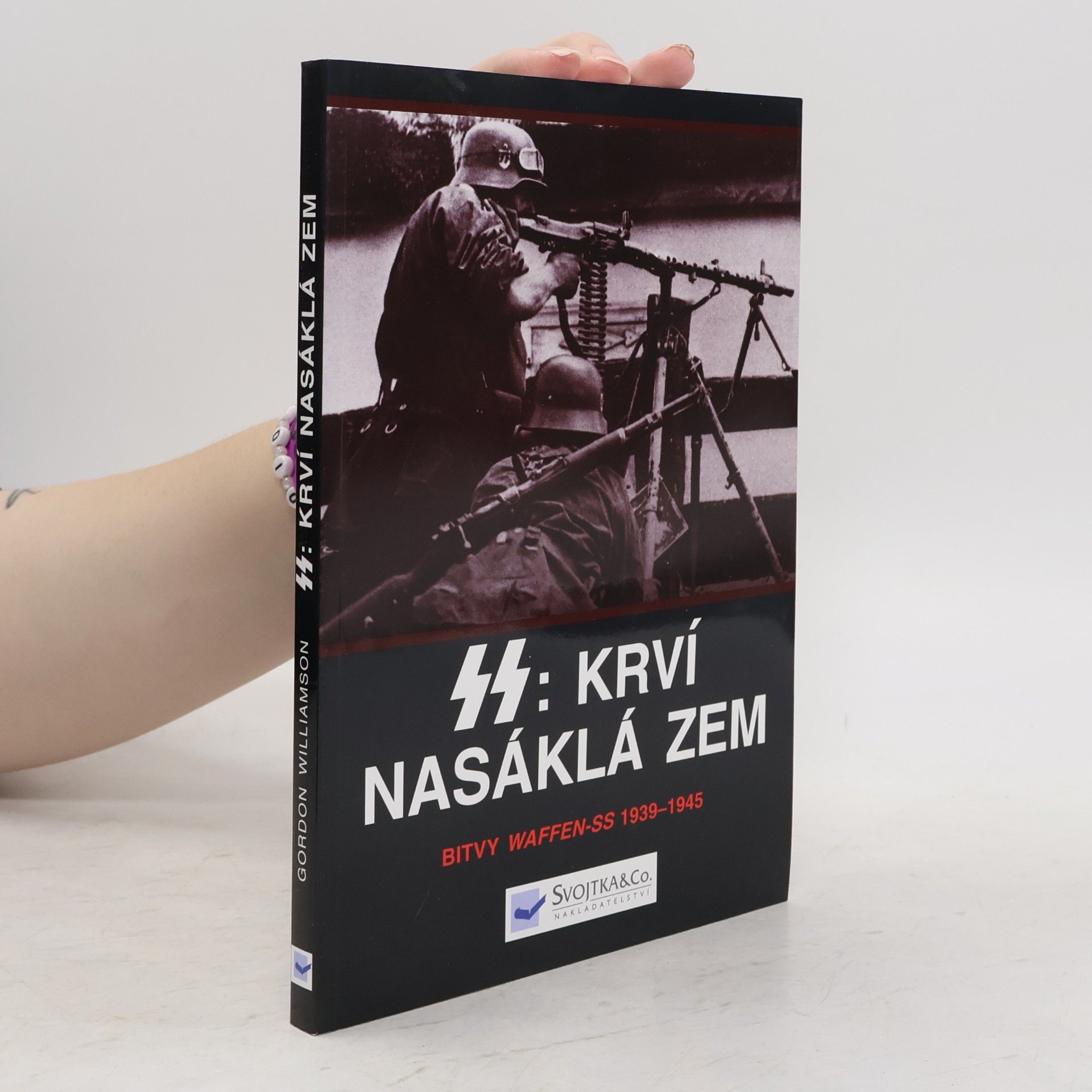 Gordon Williamson SS: krví nasáklá zem: Bitvy Waffen-SS