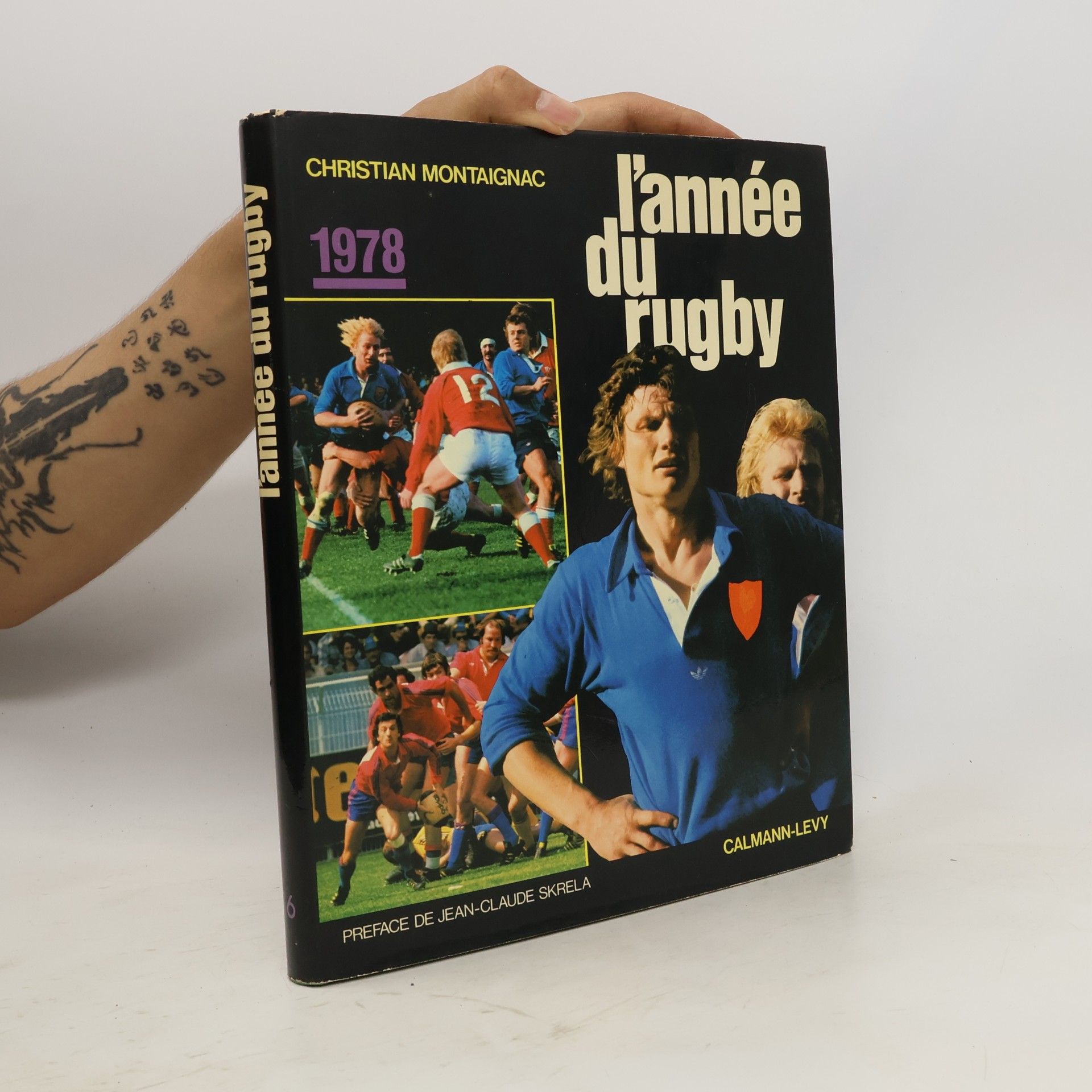 Jean-Claude Skrela L'année du rugby 1978. Volume 6