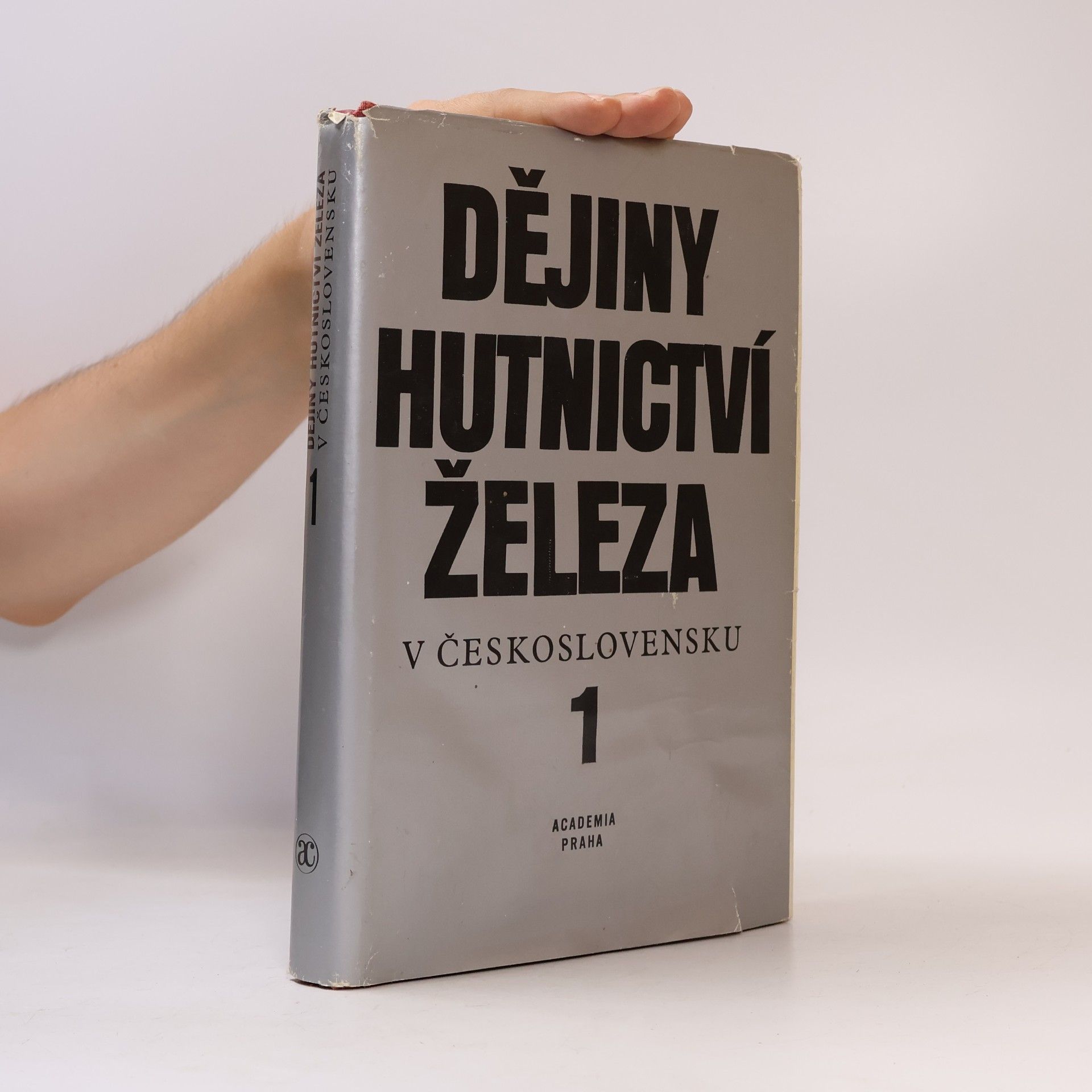 Kolektiv autorů Dějiny hutnictví železa v Československu 1
