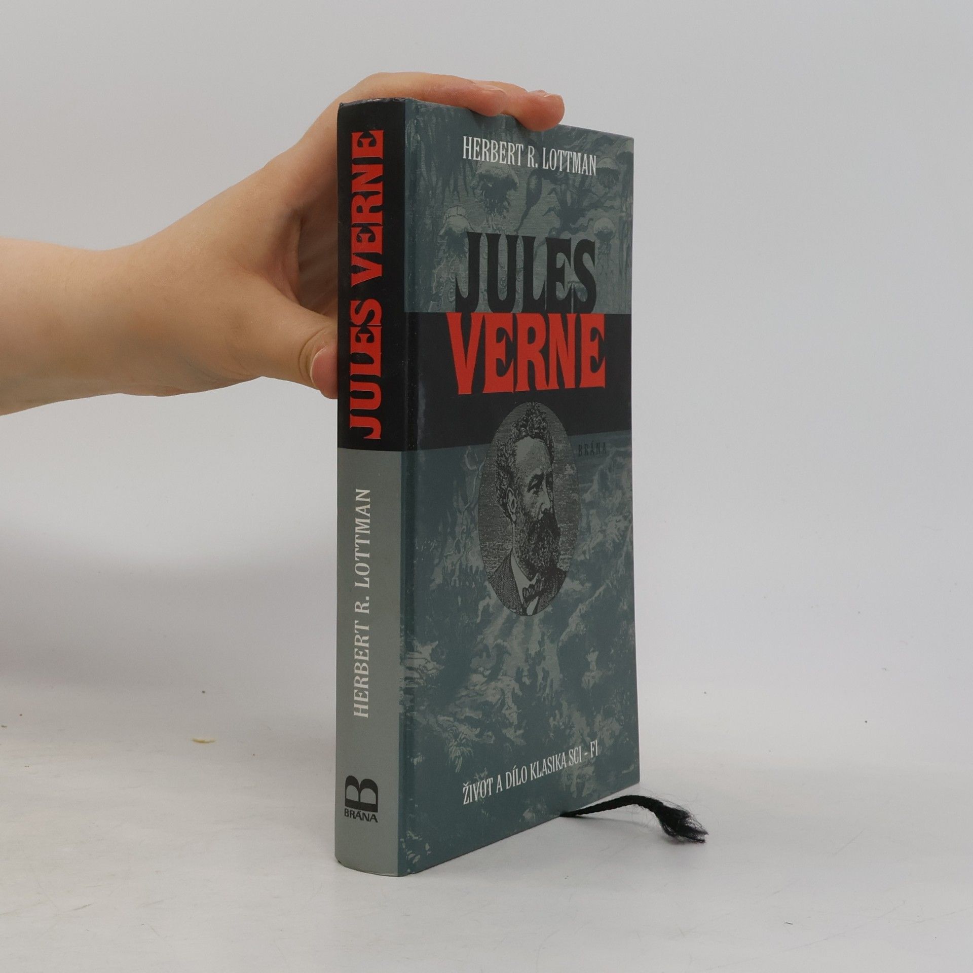Herbert R. Lottman Jules Verne. Život a dílo klasika sci-fi