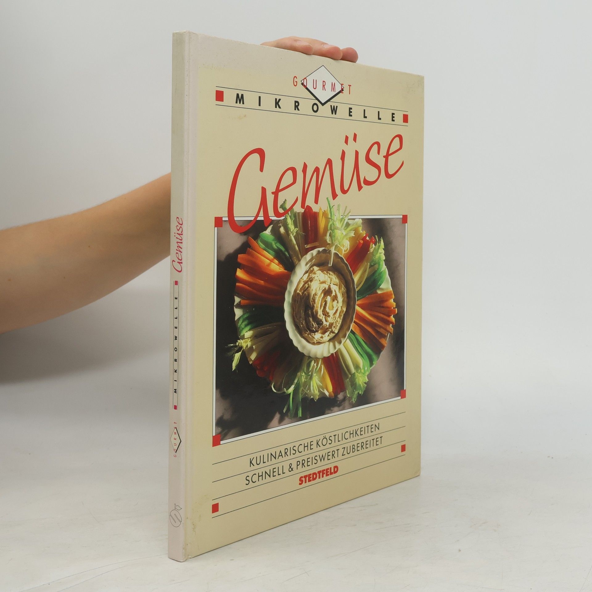 Kolektiv autorů Gemüse. Kulinarische Köstlichkeiten schnell und preiswert zubereitet.