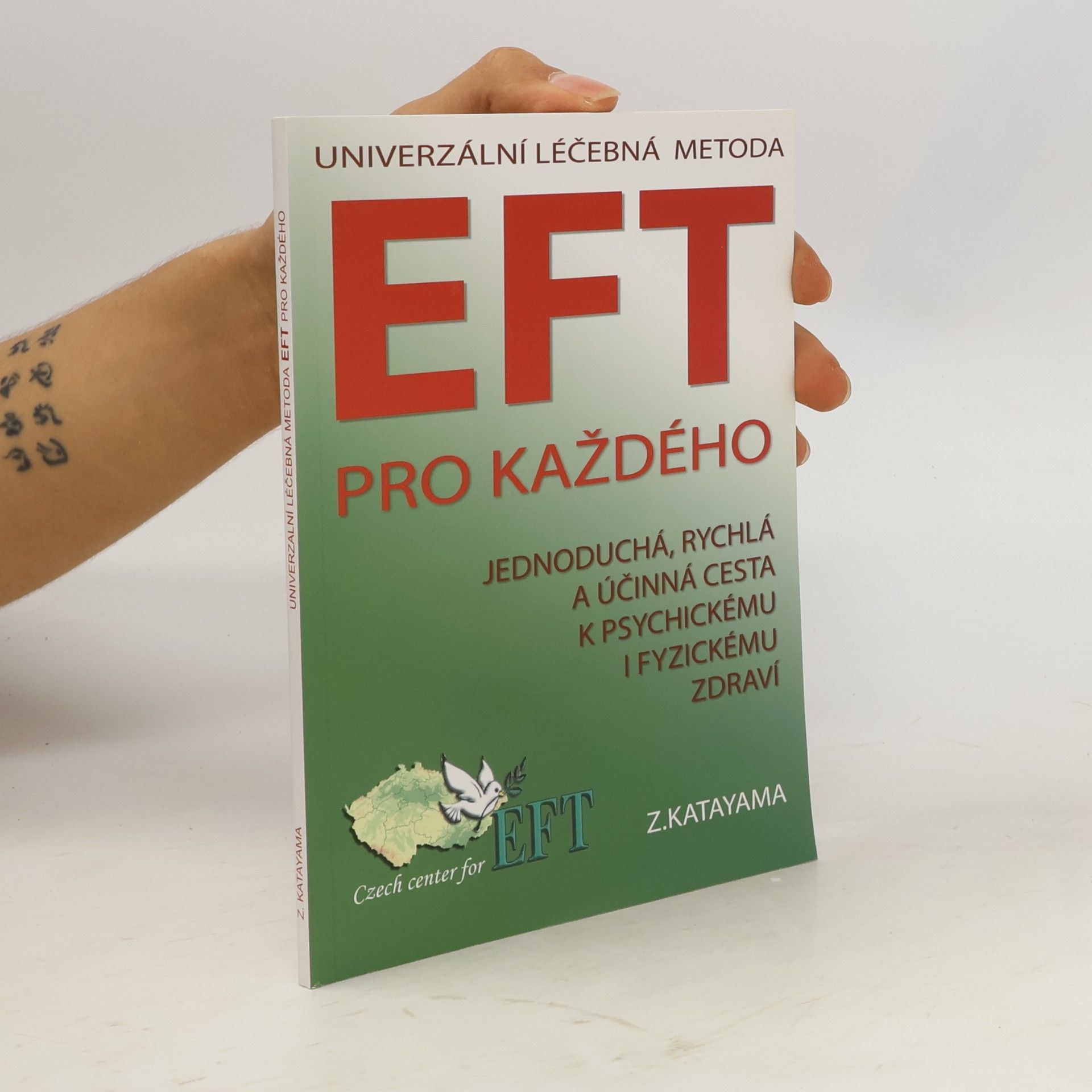 Zdena Katayama Univerzální léčebná metoda EFT