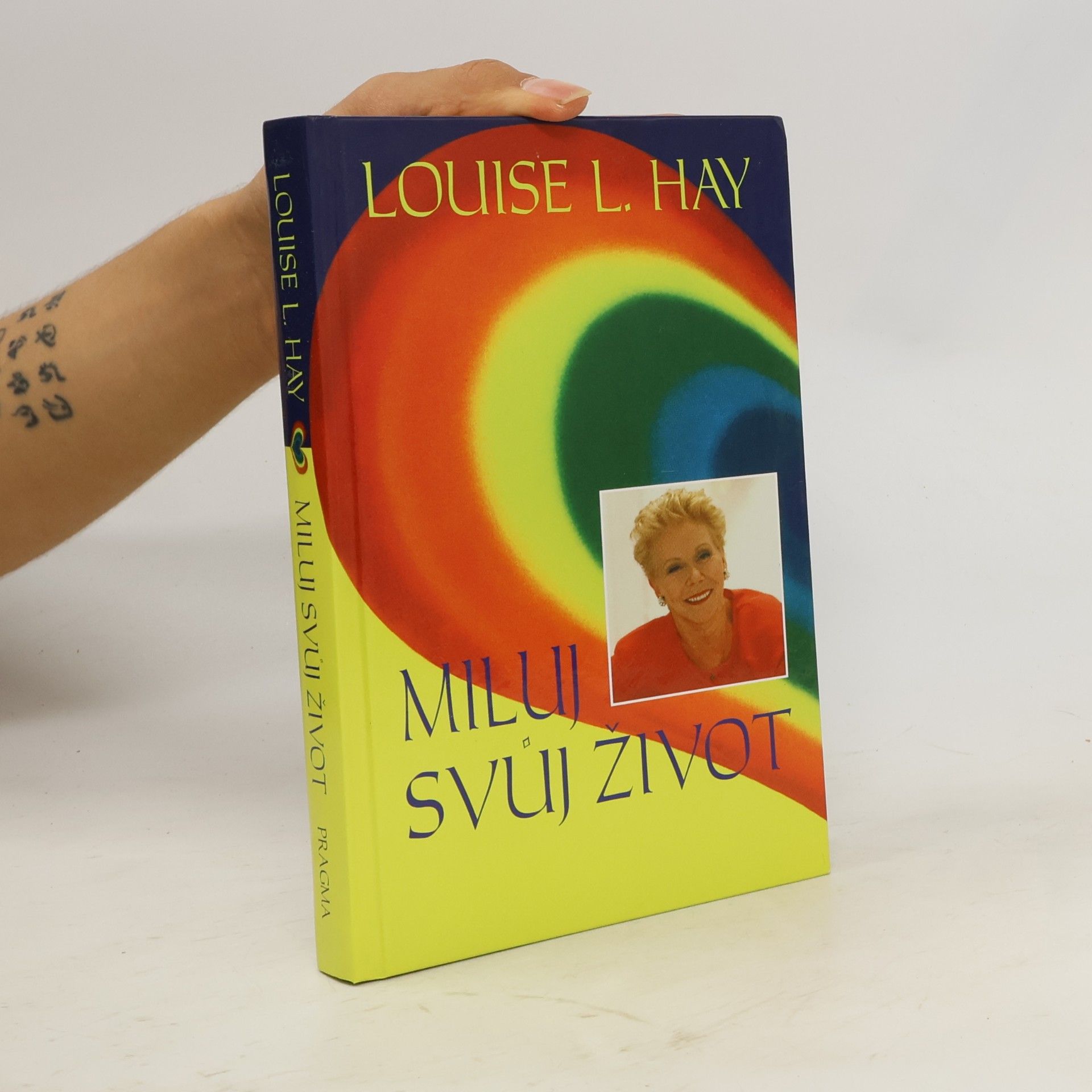 Louise Lynn Hay Miluj svůj život