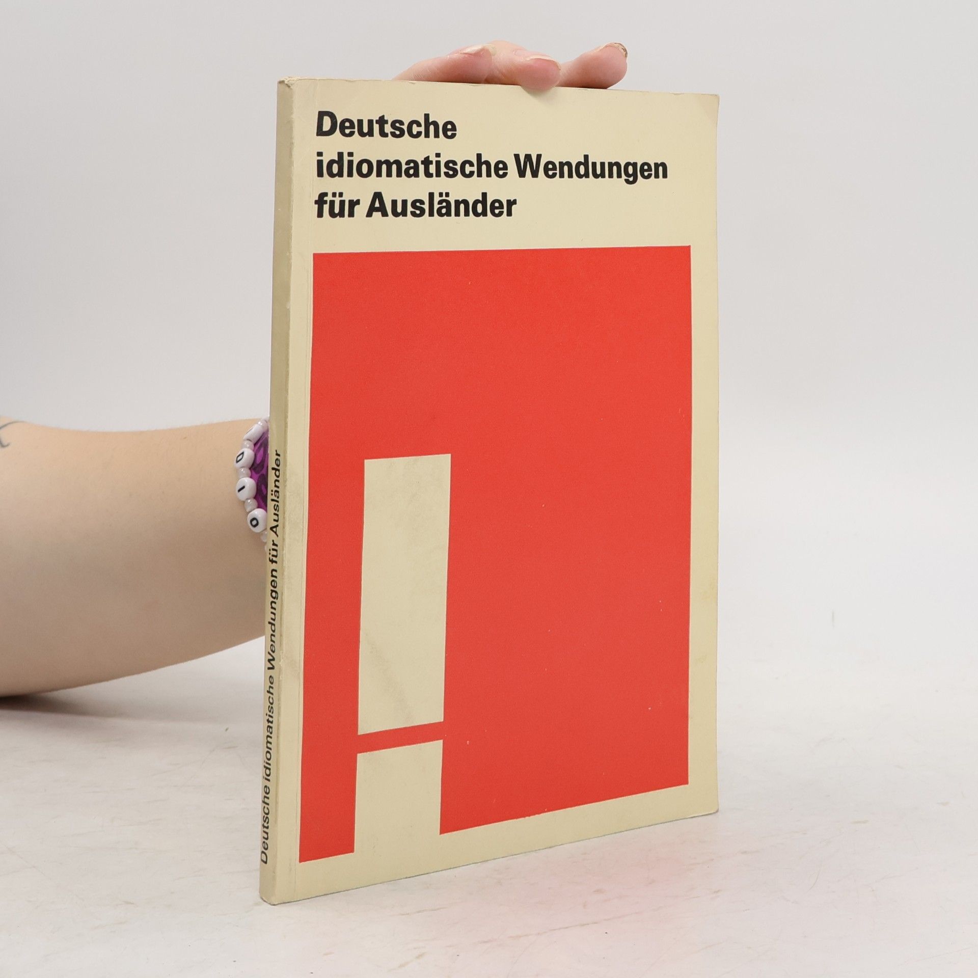 Annelies Herzog Deutsche idiomatische Wendungen für Ausländer
