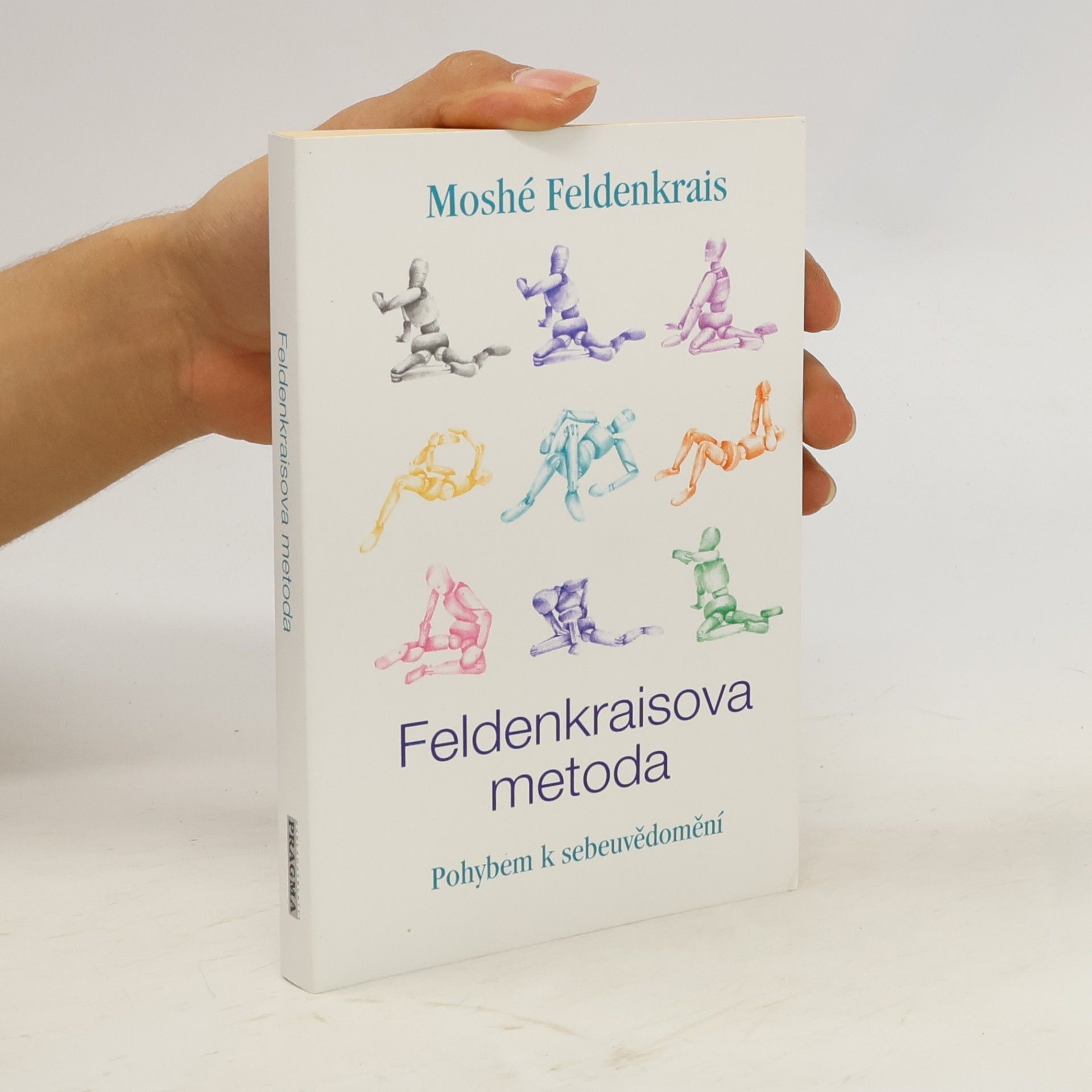 Moshé Feldenkrais Feldenkraisova metoda, Pohybem k sebeuvědomění