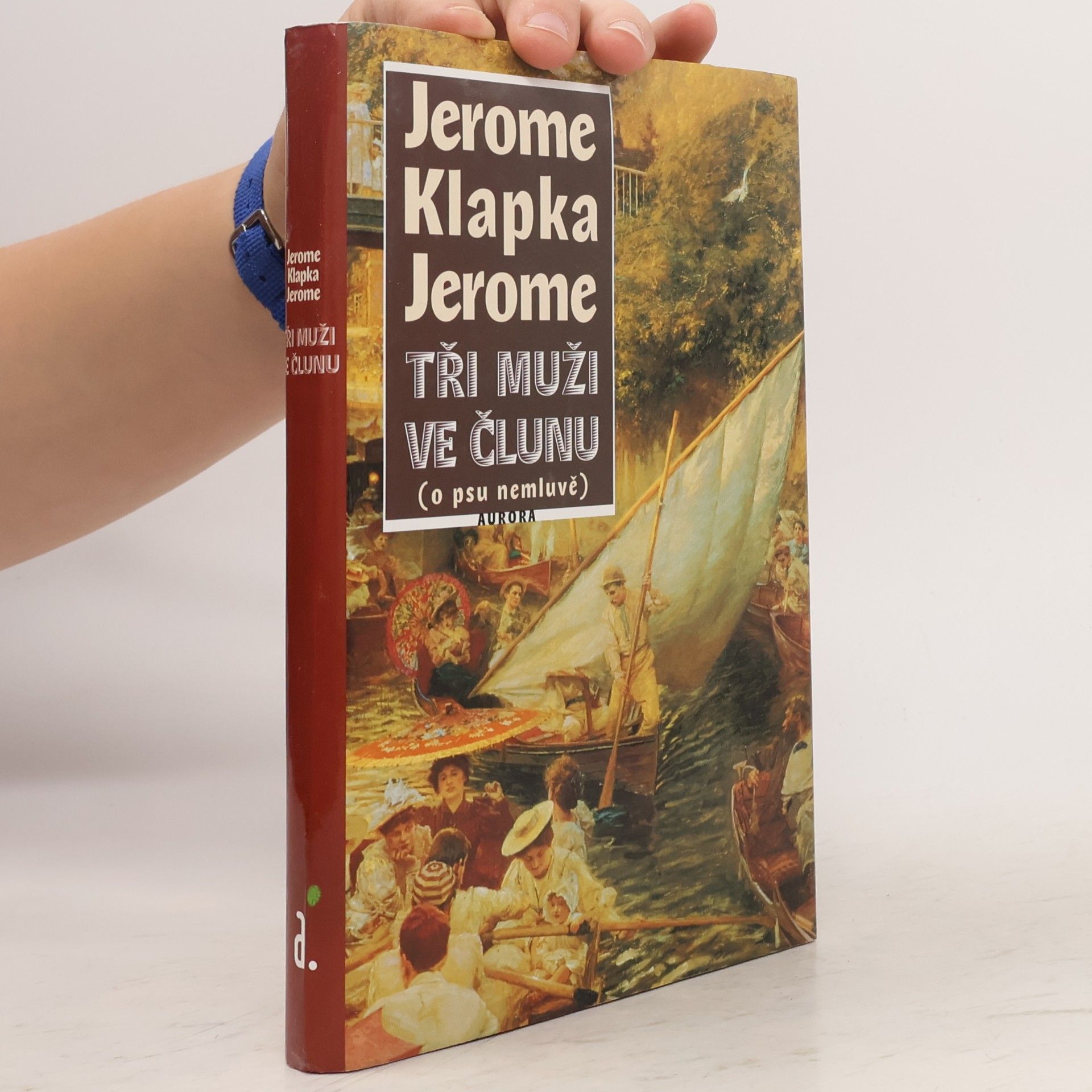 Jerome Klapka Jerome Tři muži ve člunu (o psu nemluvě)