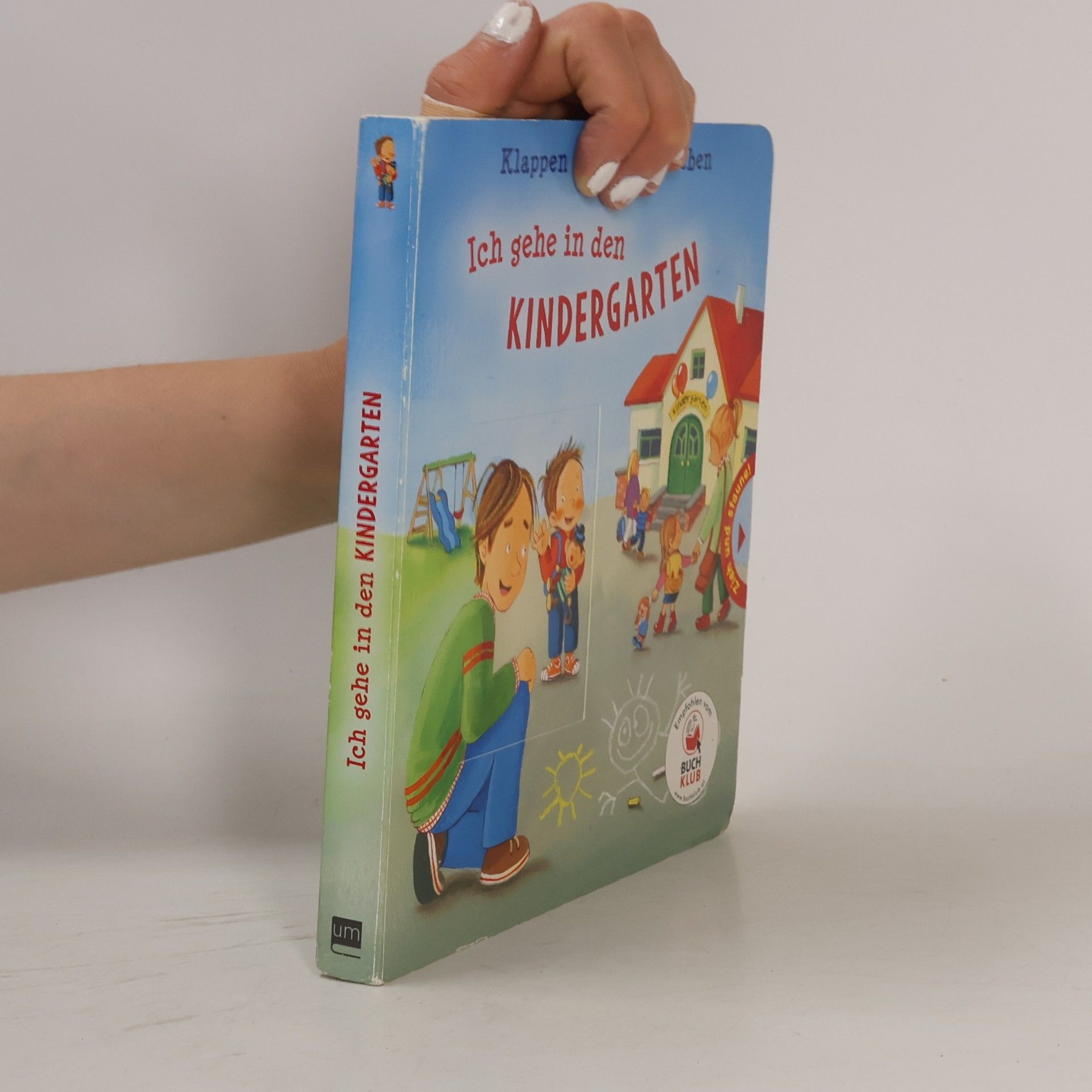 Hans-Christian Schmidt Ich gehe in den Kindergarten
