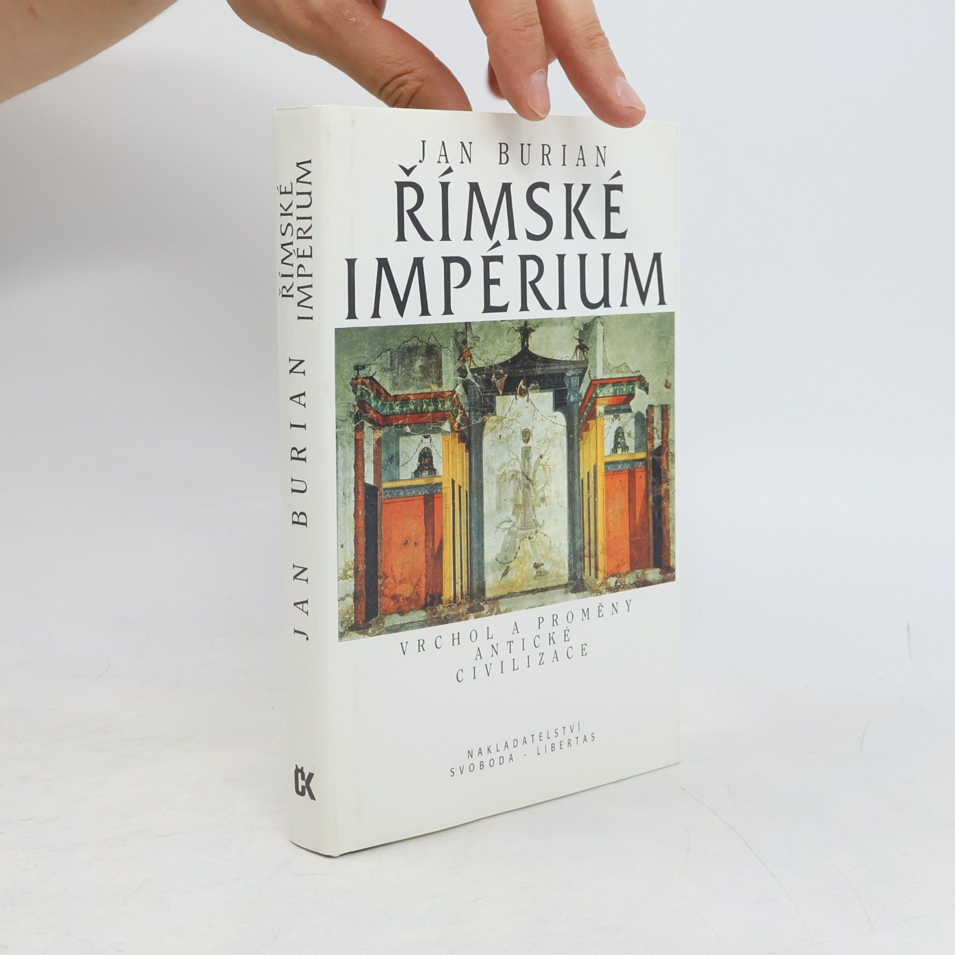 Jan Burian Římské impérium: Vrchol a proměny antické civilizace