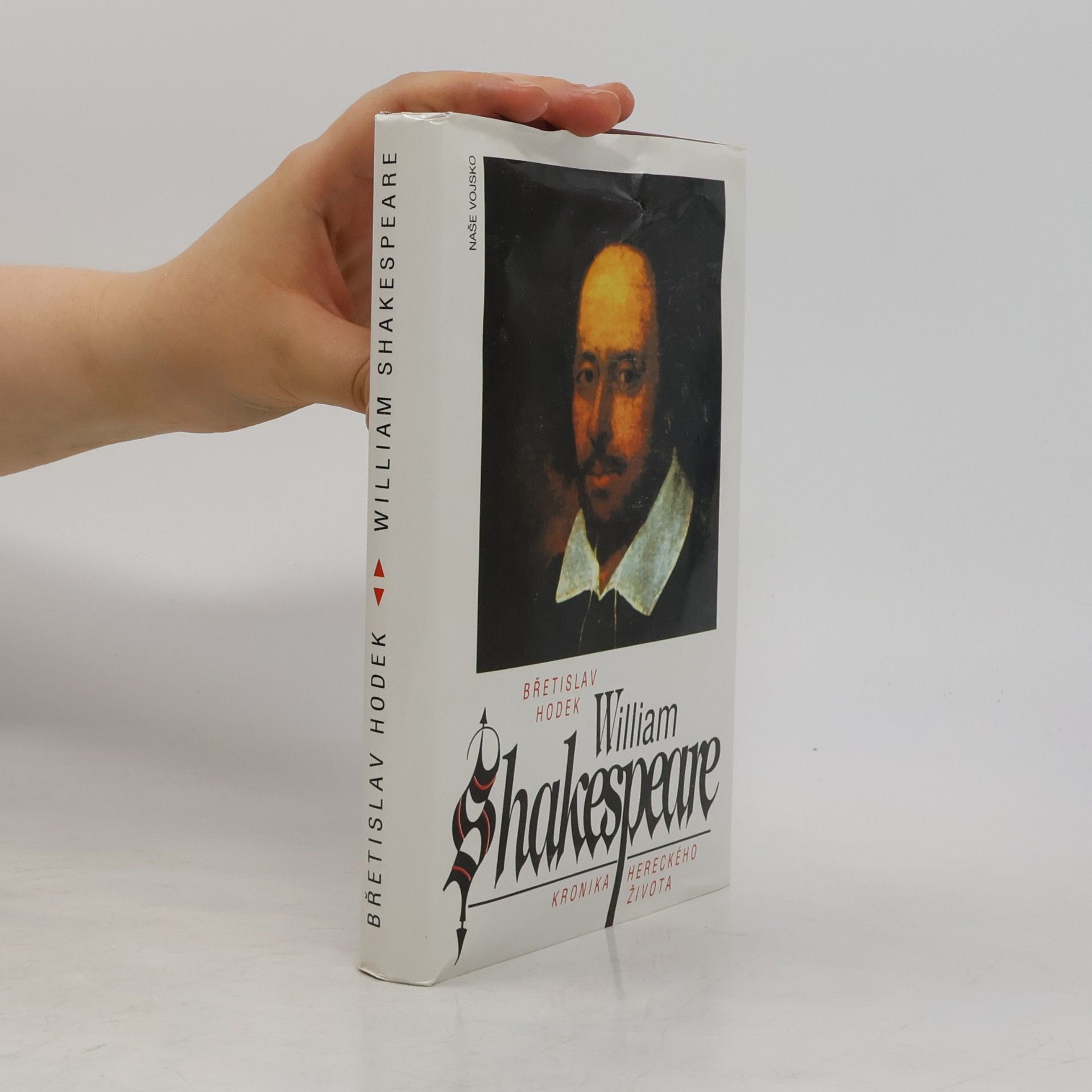 Břetislav Hodek William Shakespeare. Kronika hereckého života