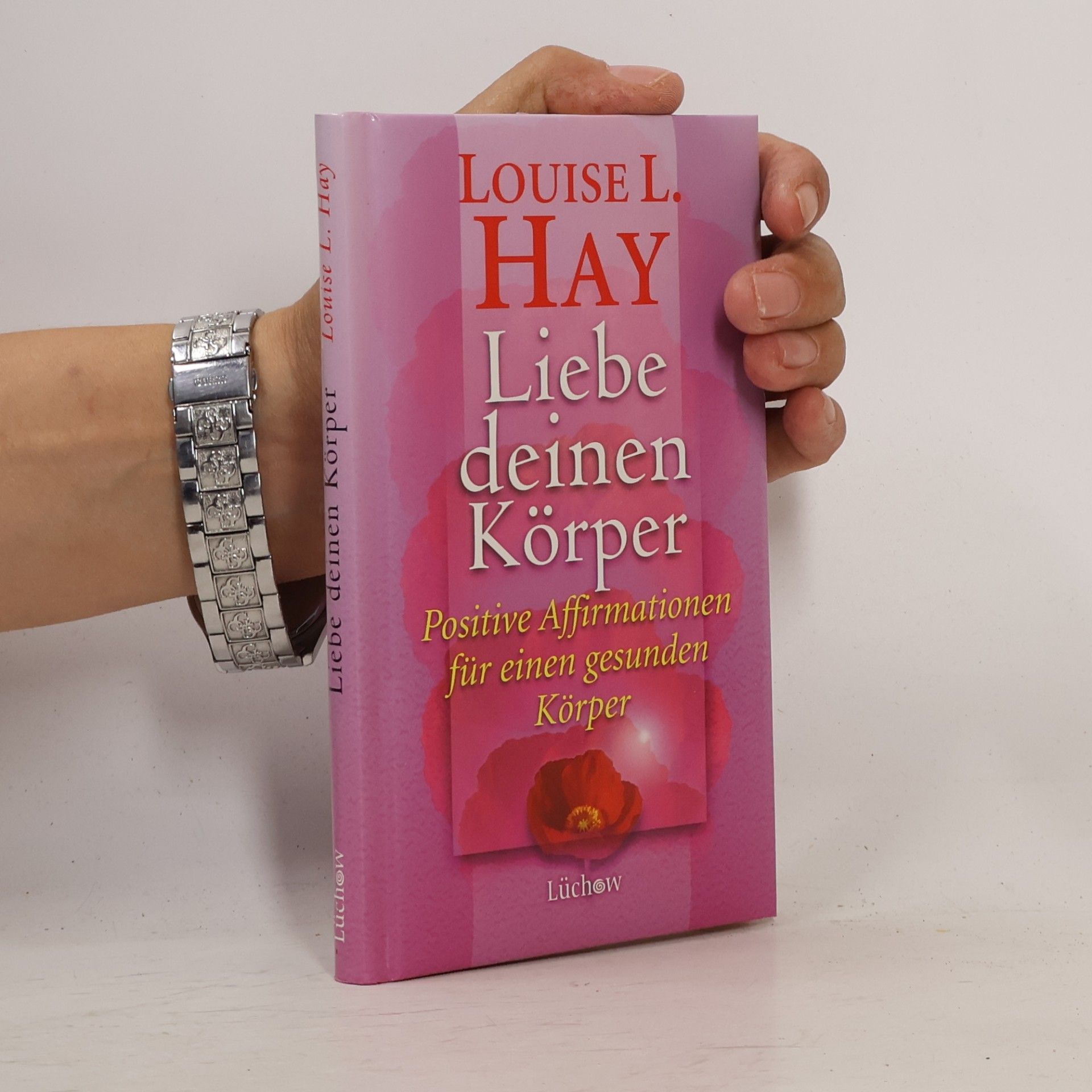 Lousie L. Hay Liebe deinen Körper