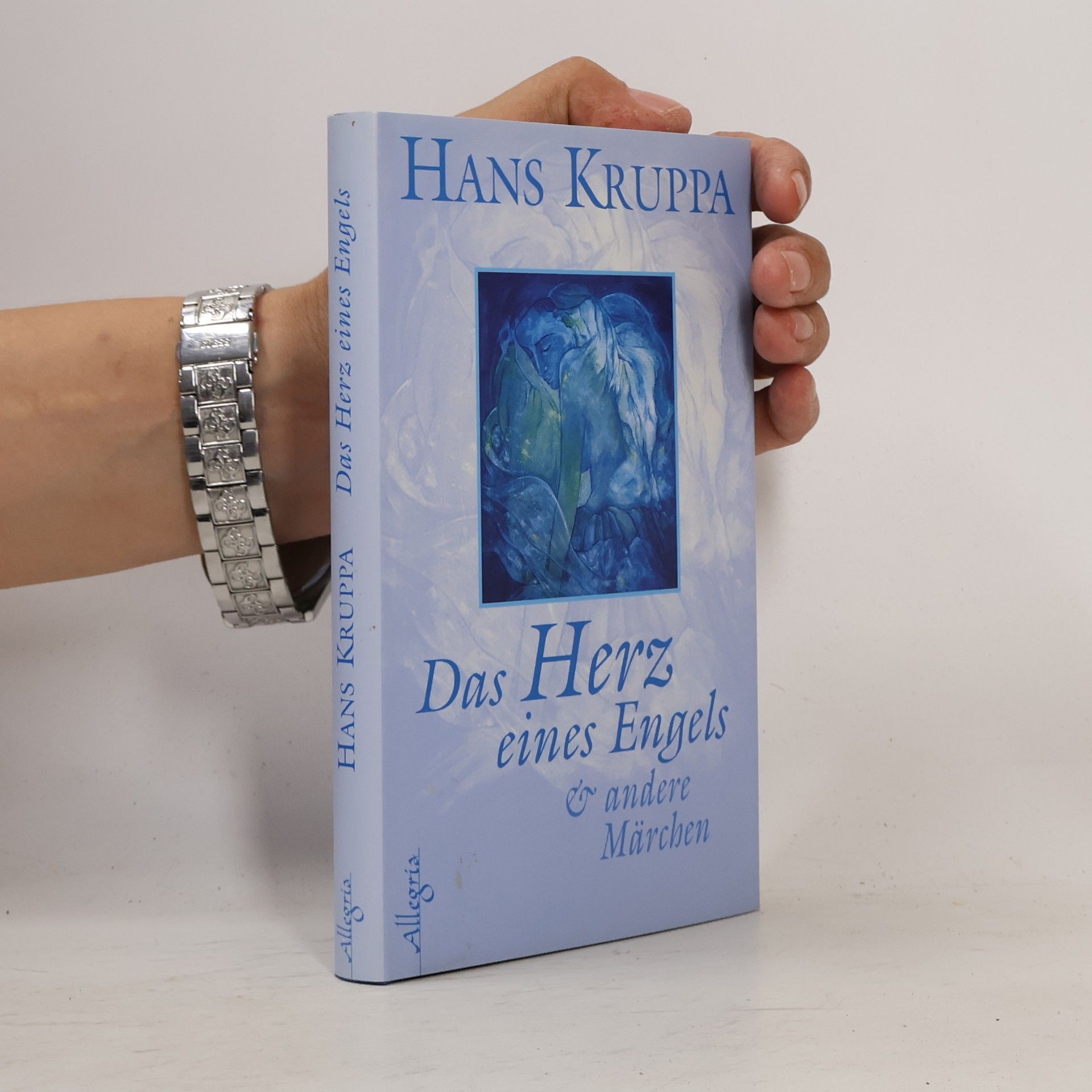 Hans Kruppa Das Herz eines Engels & andere Märchen. und andere Märchen