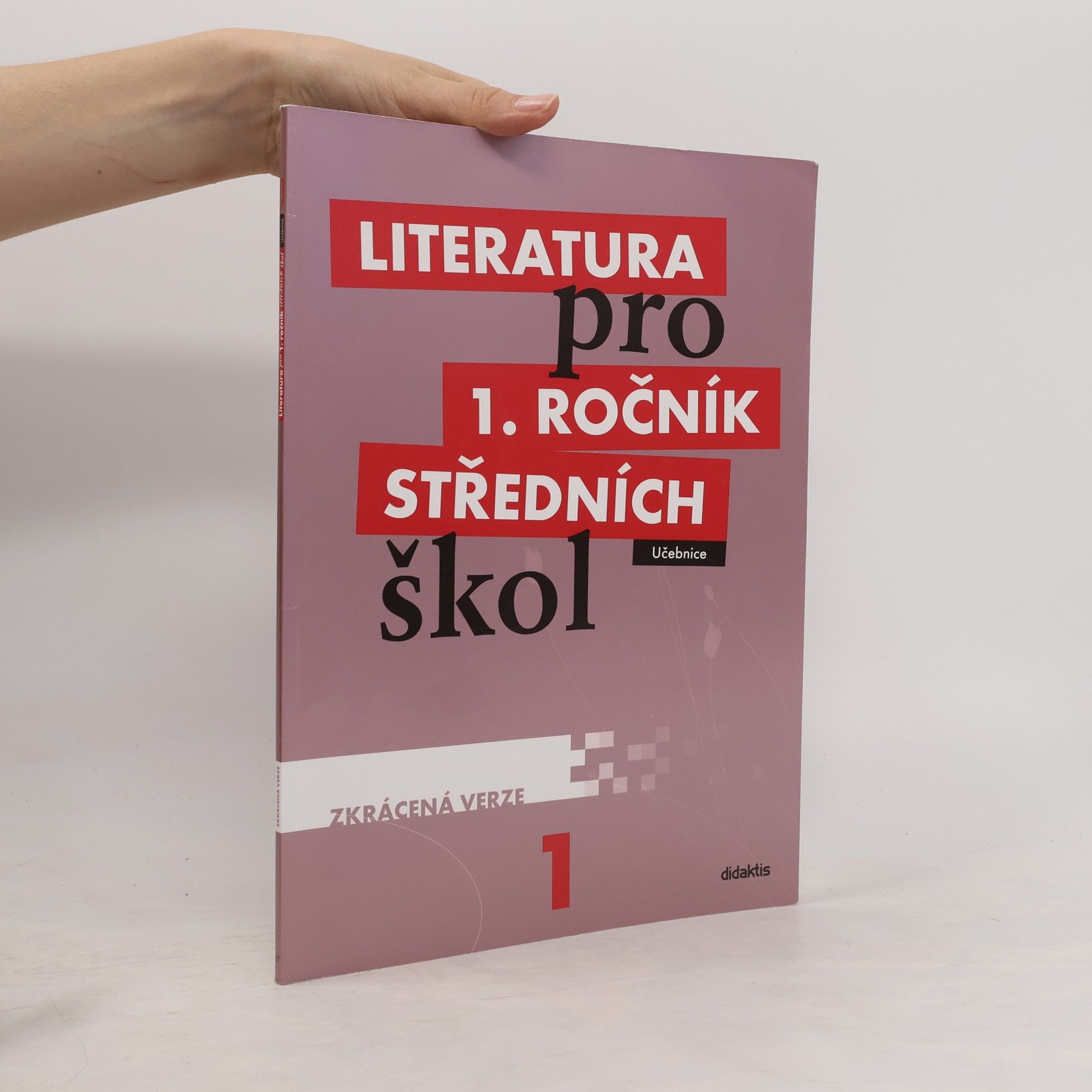 Renata Bláhová Literatura pro 1. ročník středních škol : zkrácená verze: Učebnice