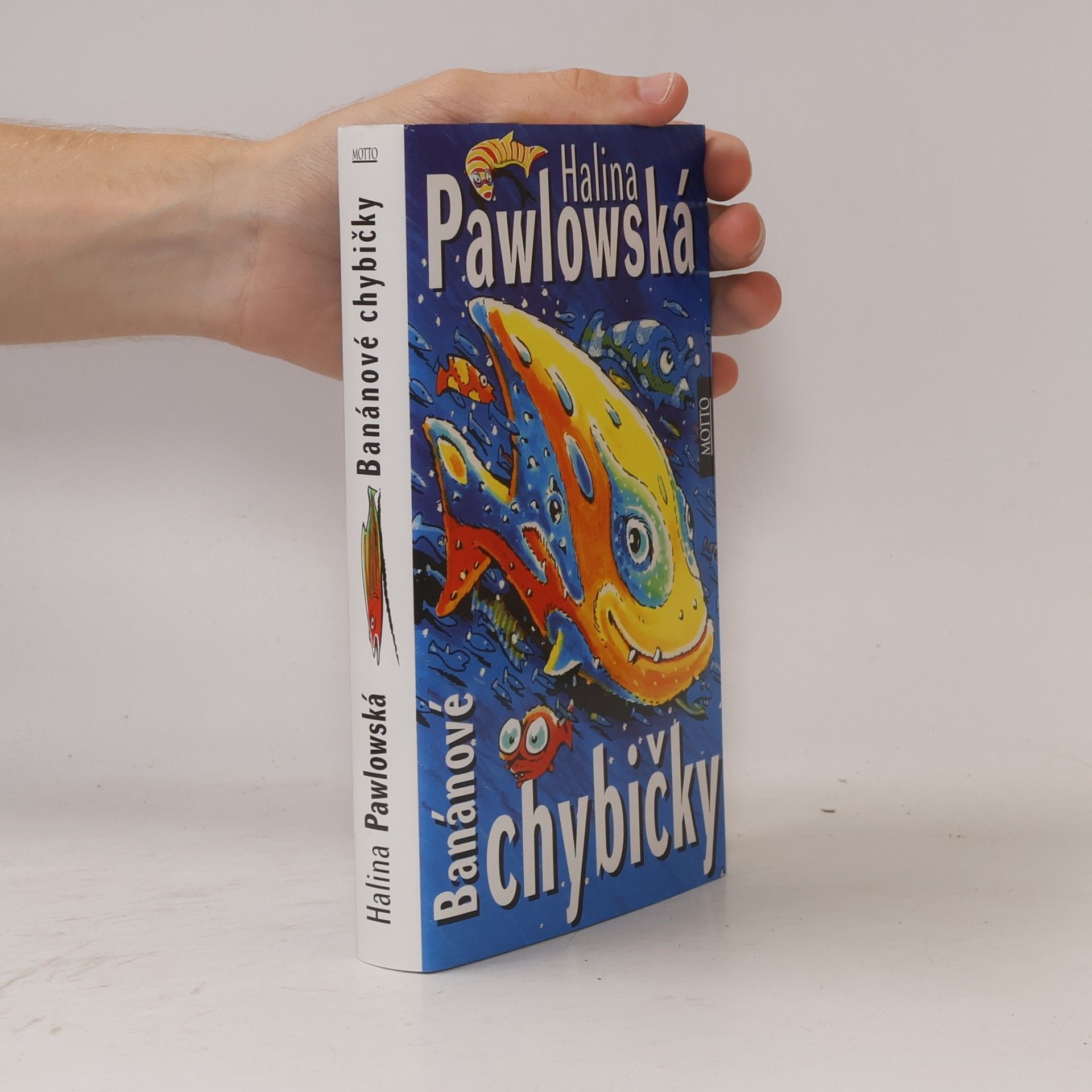 Halina Pawlowská Banánové chybičky