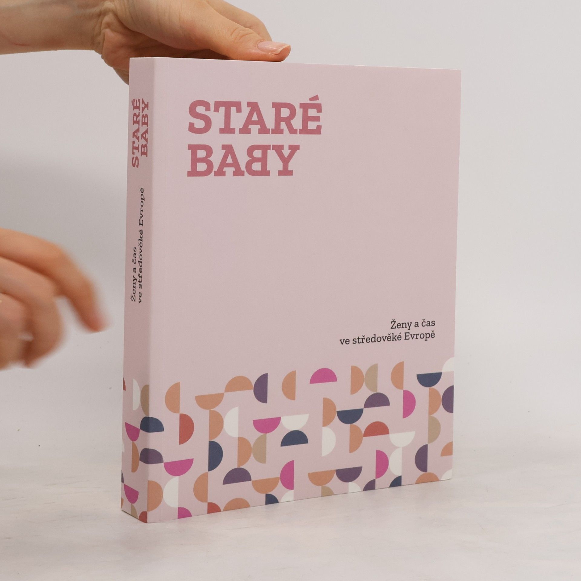 David Šimeček Staré baby: Ženy a čas ve středověké Evropě