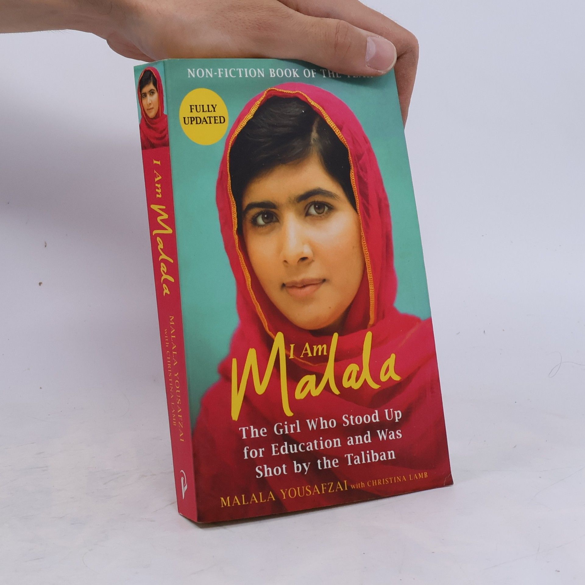 Malala Yousafzai I Am Malala: The Story of the Girl Who Stood Up for Education and was Shot by the Taliban
