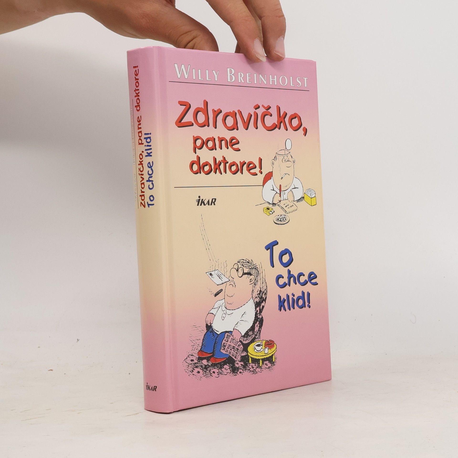 Willy Breinholst Zdravíčko, pane doktore! To chce klid!