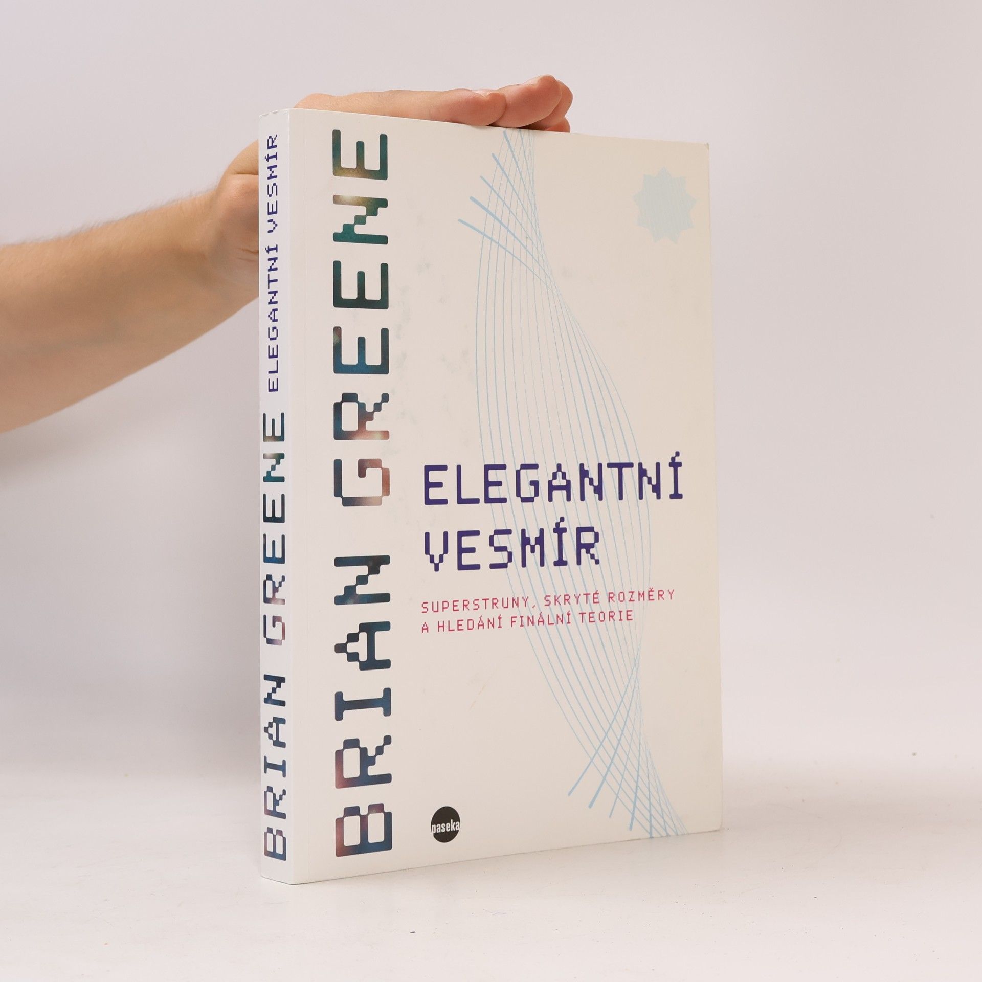 Brian Greene Elegantní vesmír