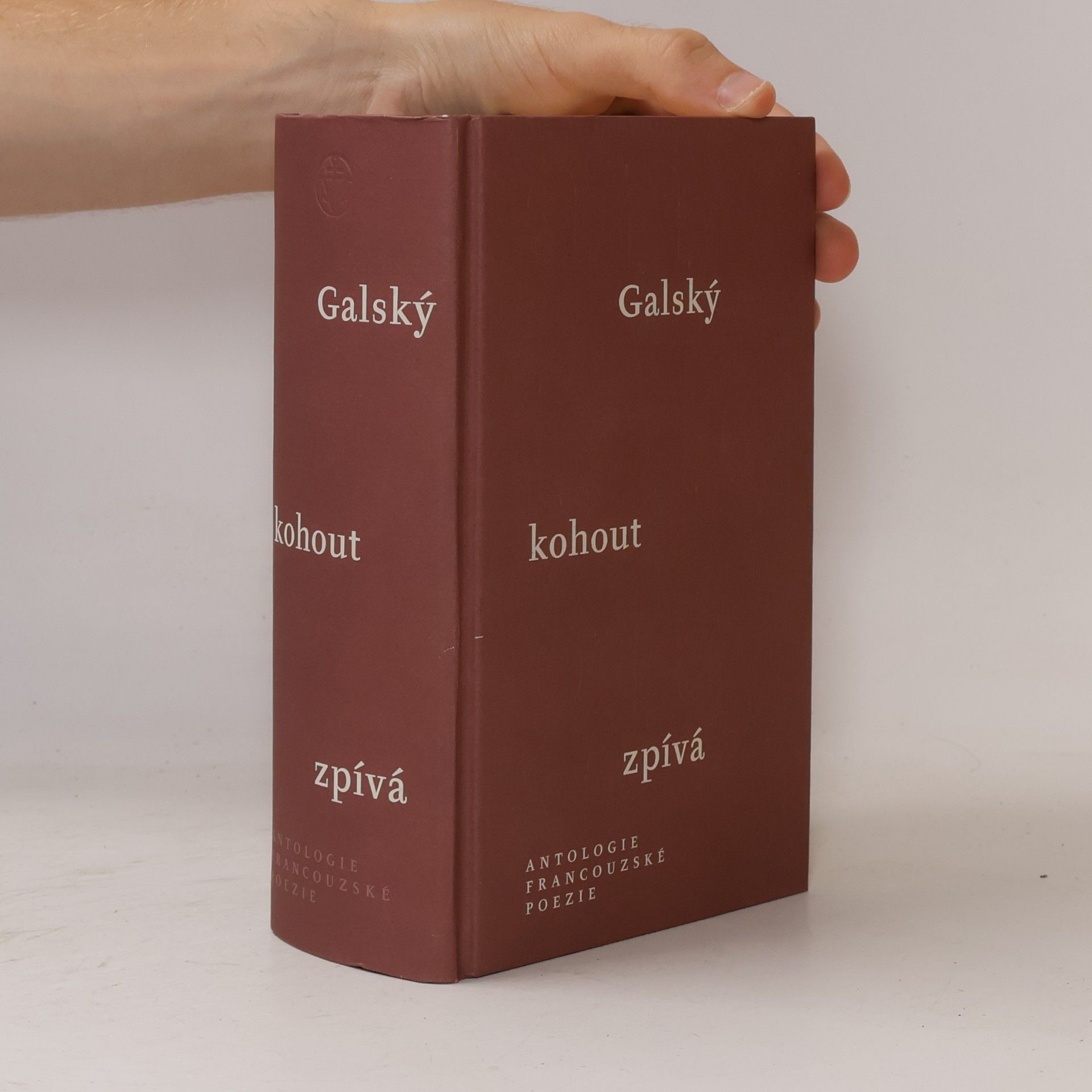 Gustav Francl Galský kohout zpívá : antologie francouzské poezie