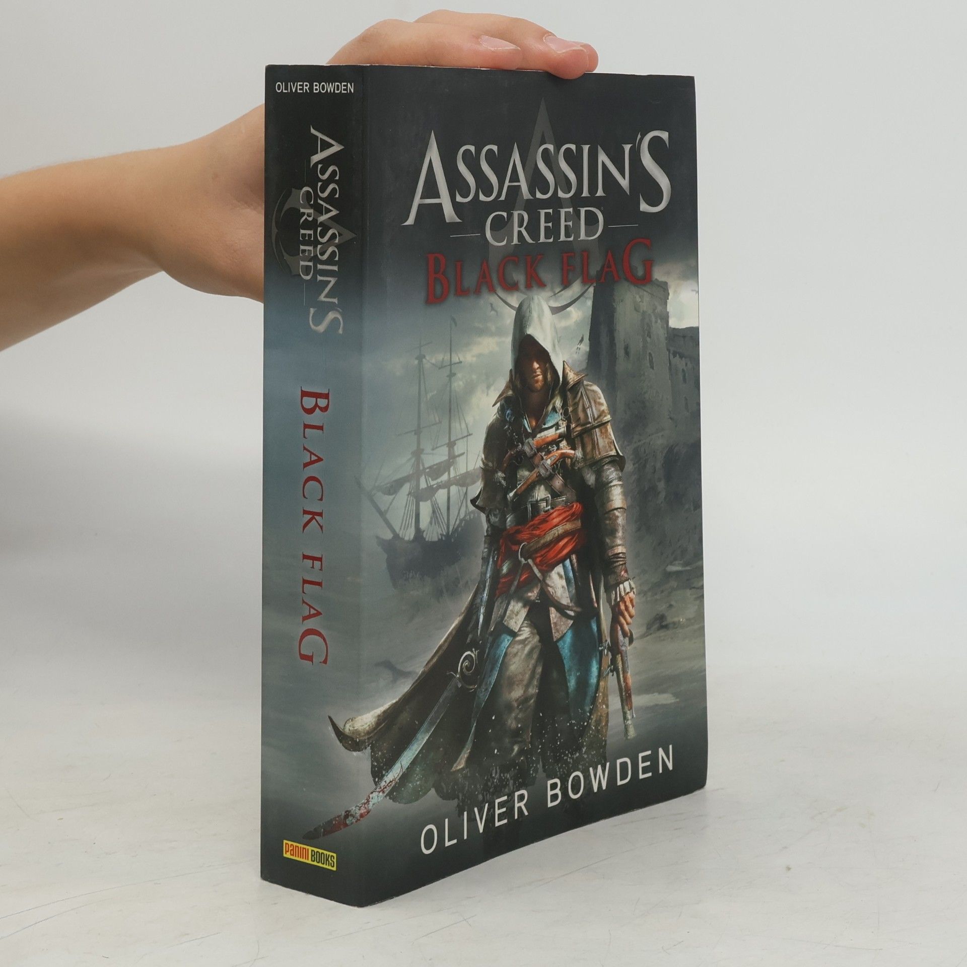 Oliver Bowden Assassin's Creed: Black Flag