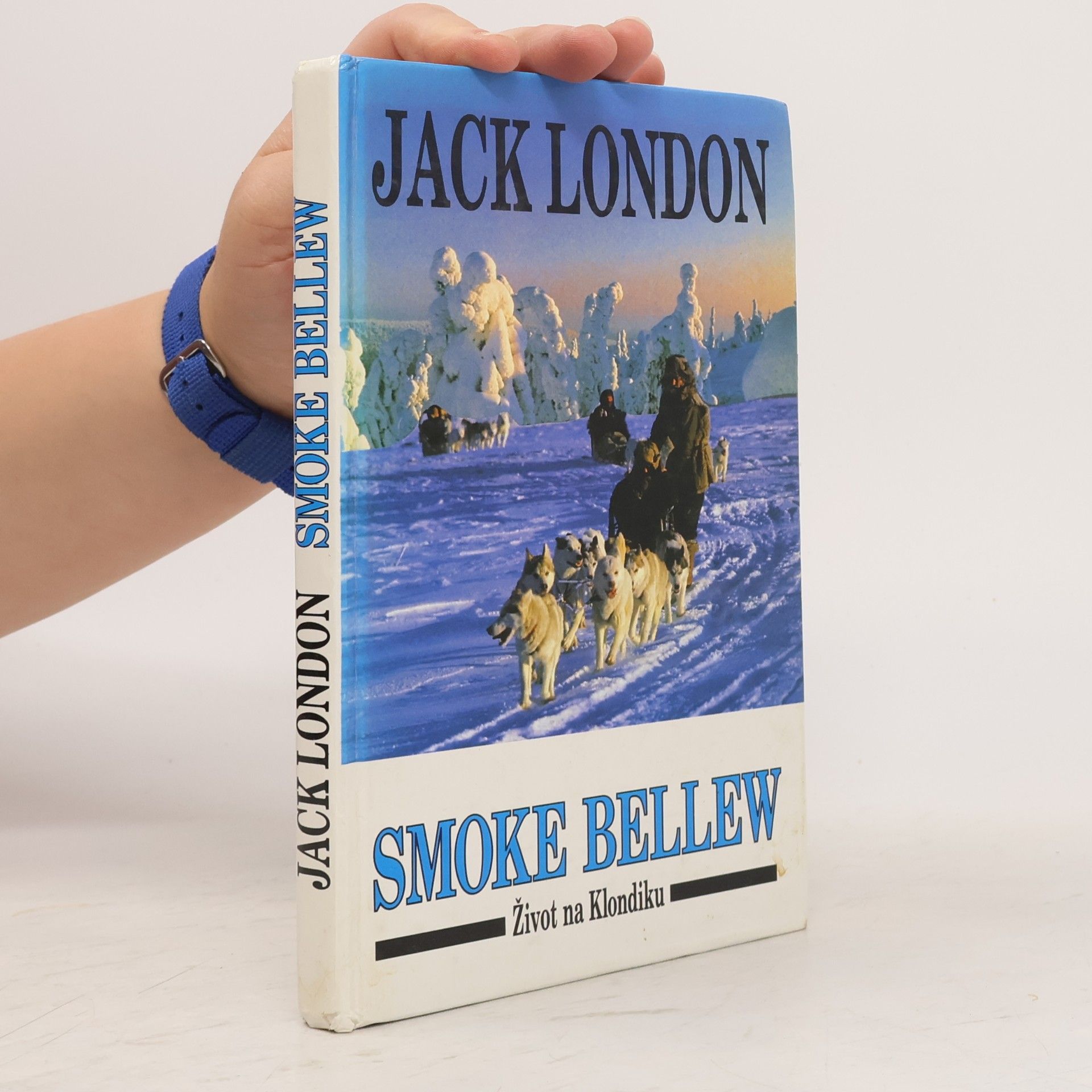 Jack London Smoke Bellew: život na Klondiku