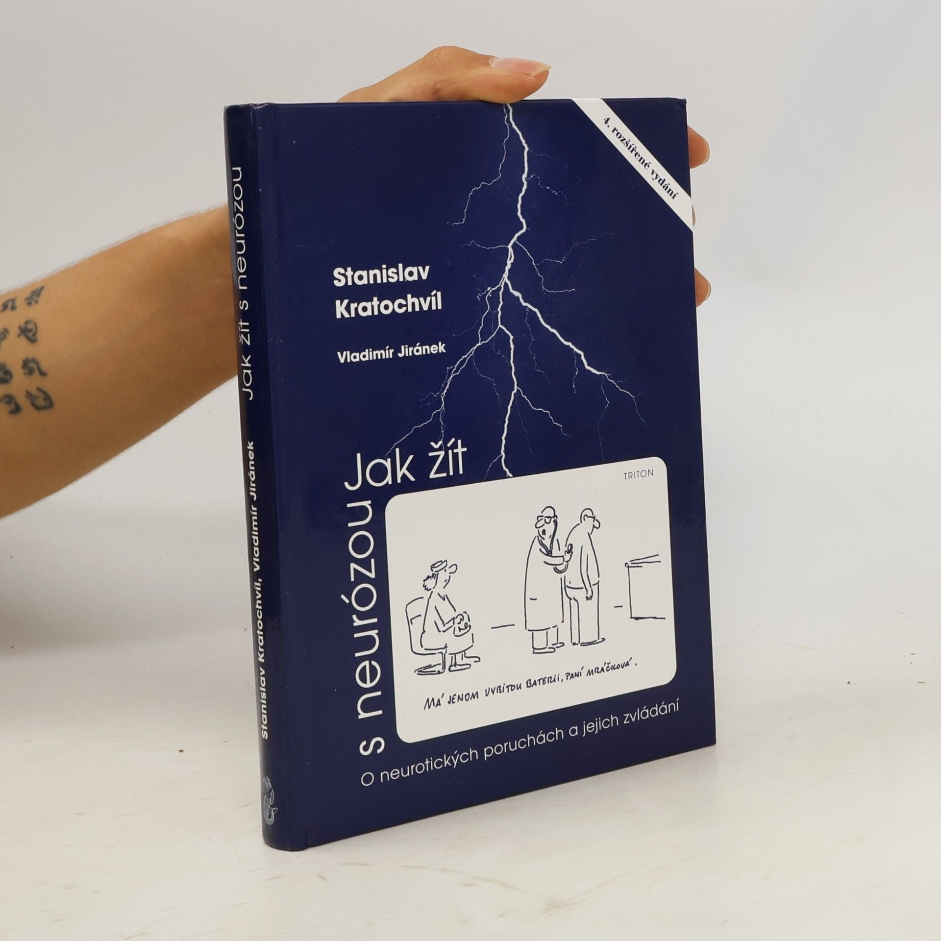 Stanislav Kratochvíl Jak žít s neurózou. O neurotických poruchách a jejich zvládání