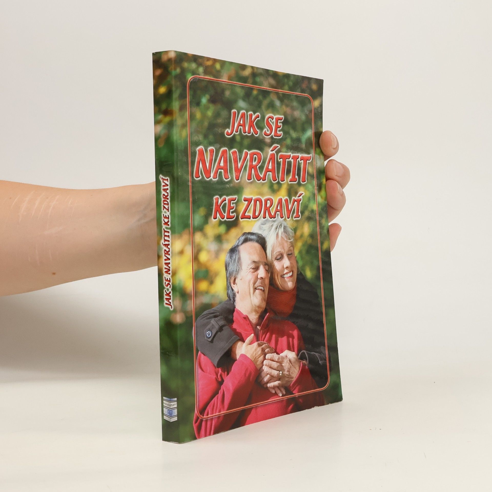 Eva Richtárová Jak se navrátit ke zdraví
