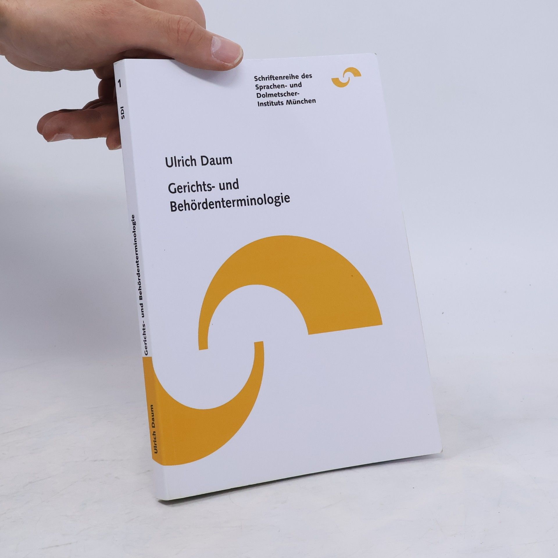 Ulrich Daum Gerichts- und Behördenterminologie 1.
