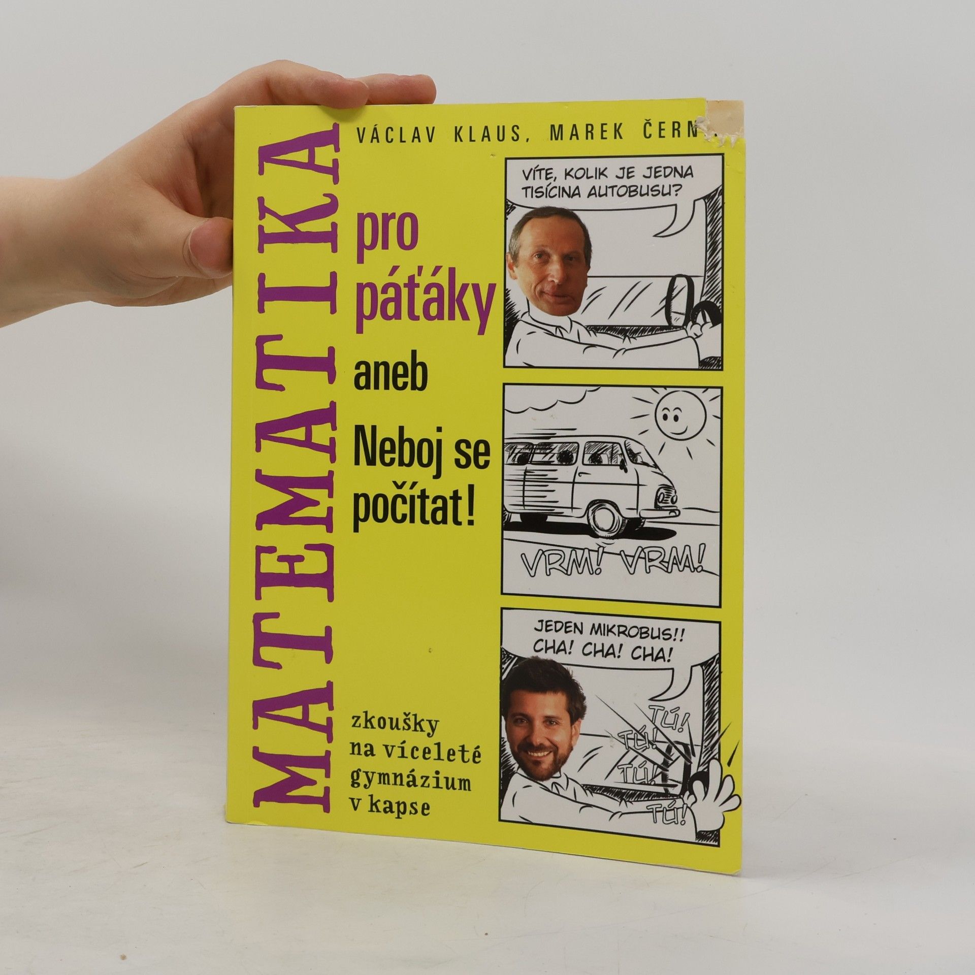 Václav Klaus Matematika pro páťáky aneb Neboj se počítat!