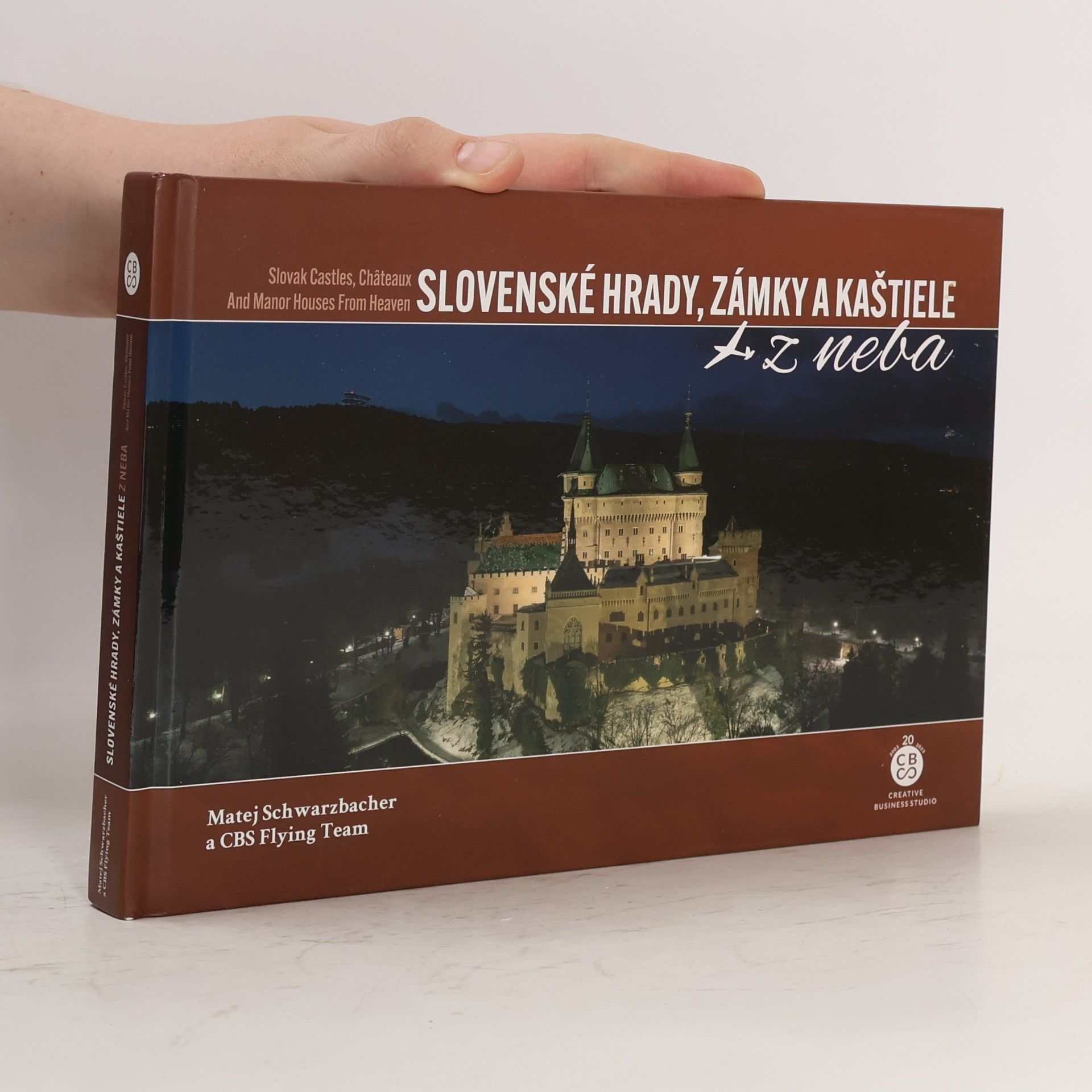 Matej Schwarzbacher Slovenské Hrady, Zámky a Kaštiele z neba