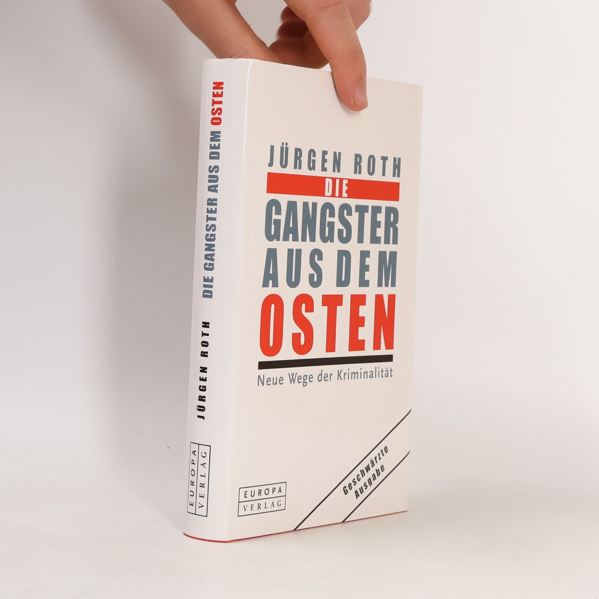 Jürgen Roth Die Gangster aus dem Osten