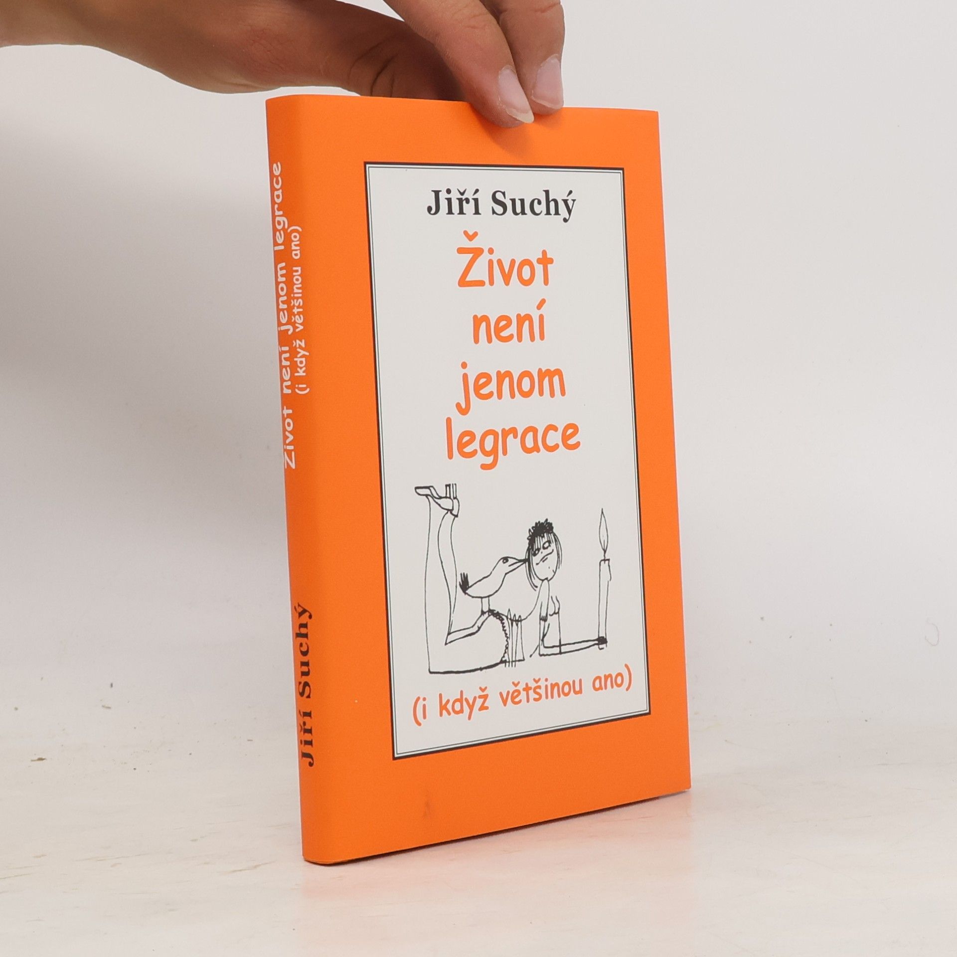 Jiří Suchý Život není jenom legrace : (i když většinou ano)