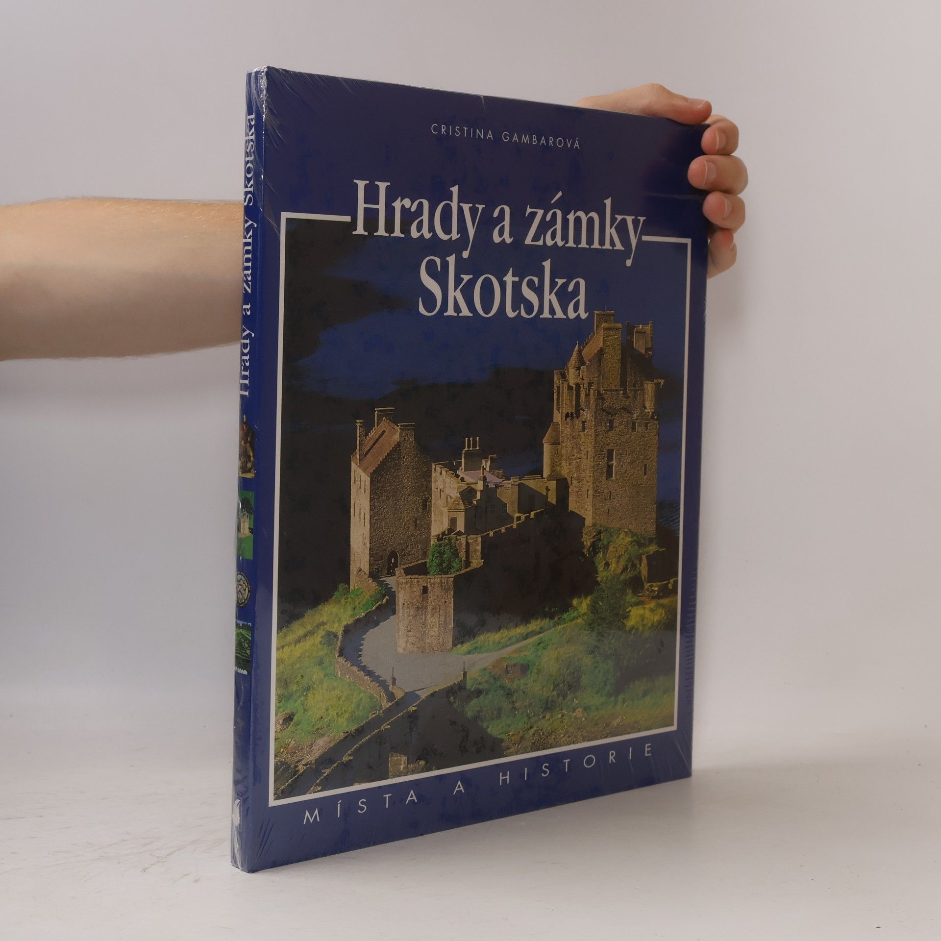 Cristina Gambaro Hrady a zámky Skotska - Místa a historie