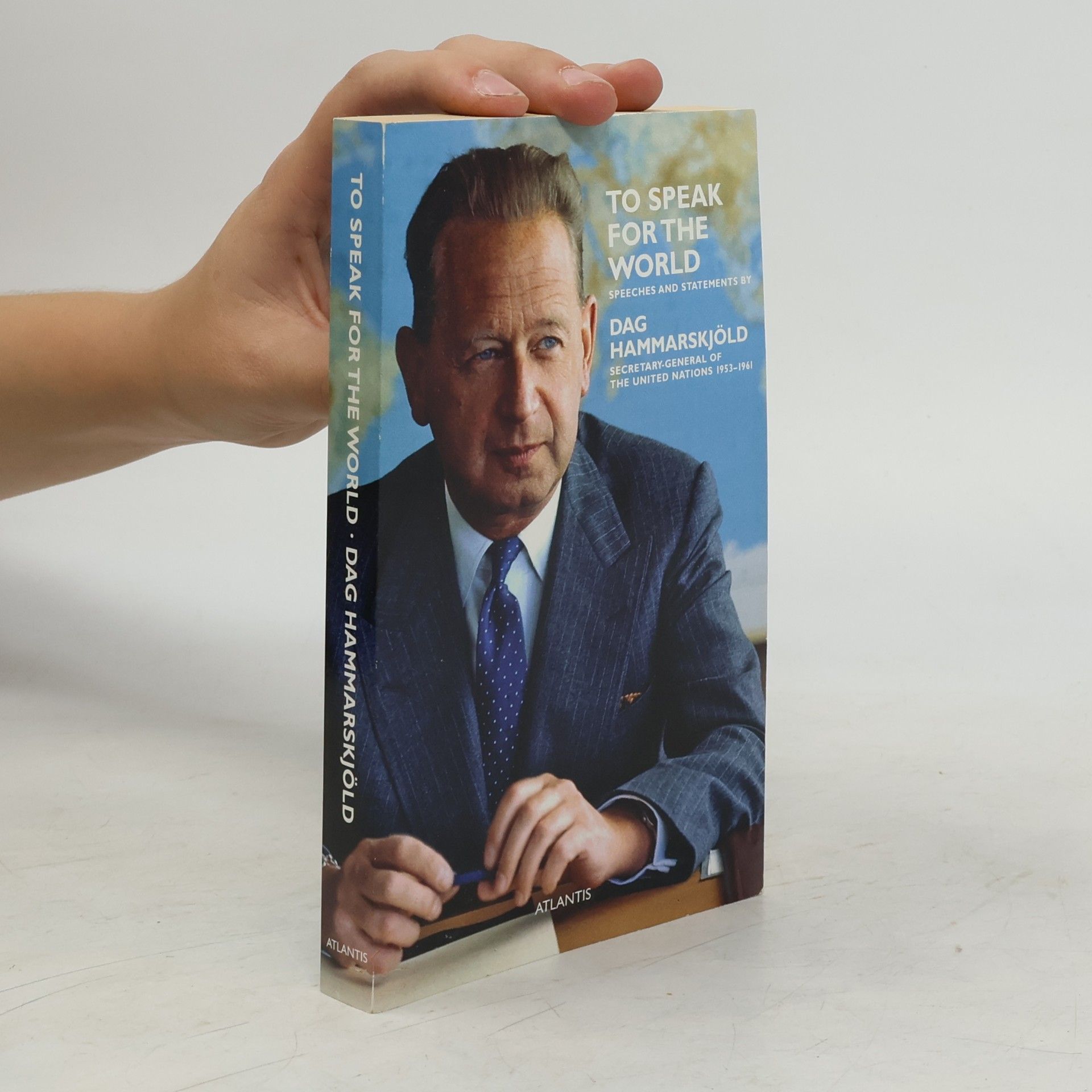 Dag Hammarskjöld To Speak for the World