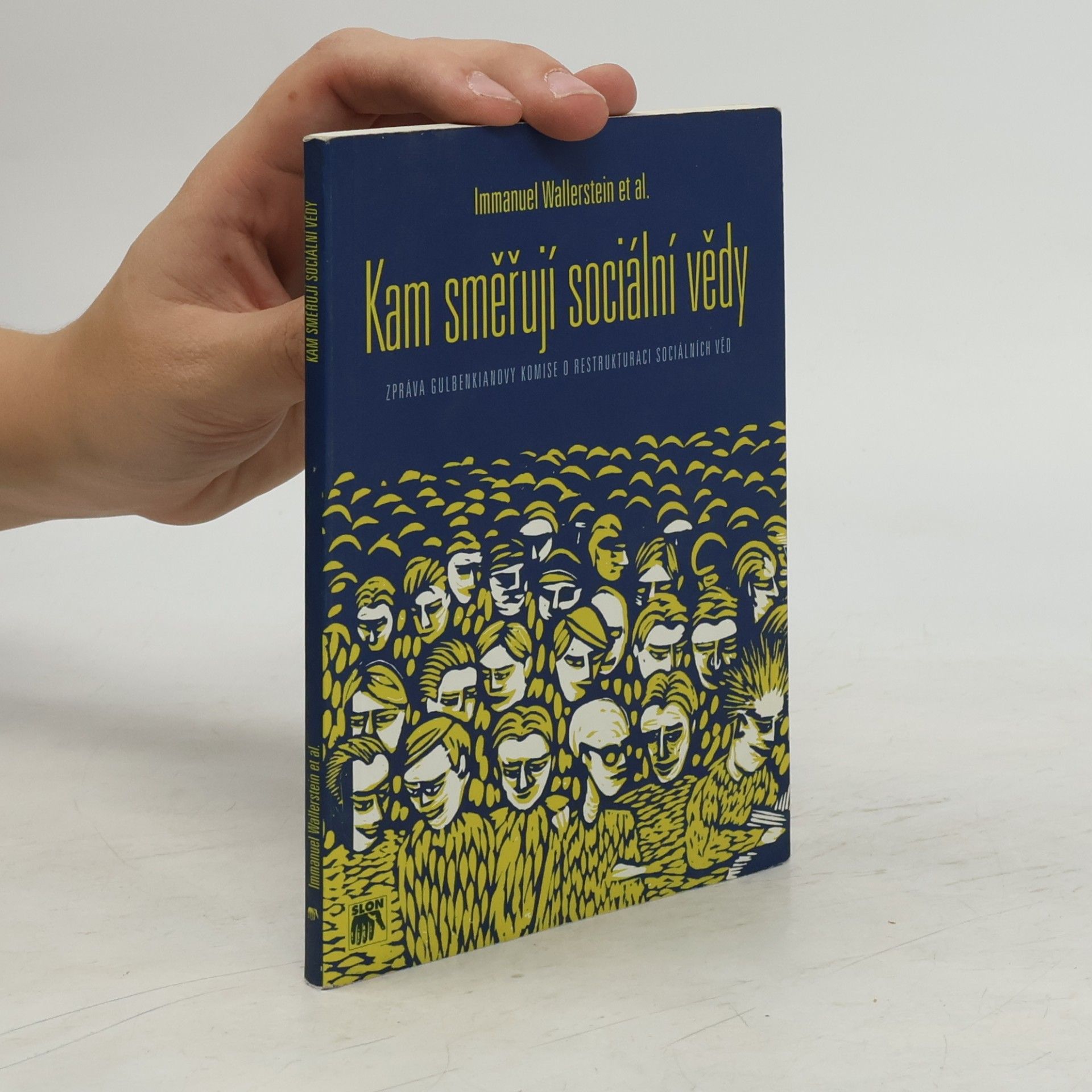 Immanuel Maurice Wallerstein Kam směřují sociální vědy : zpráva Gulbenkianovy komise o restrukturaci sociálních věd