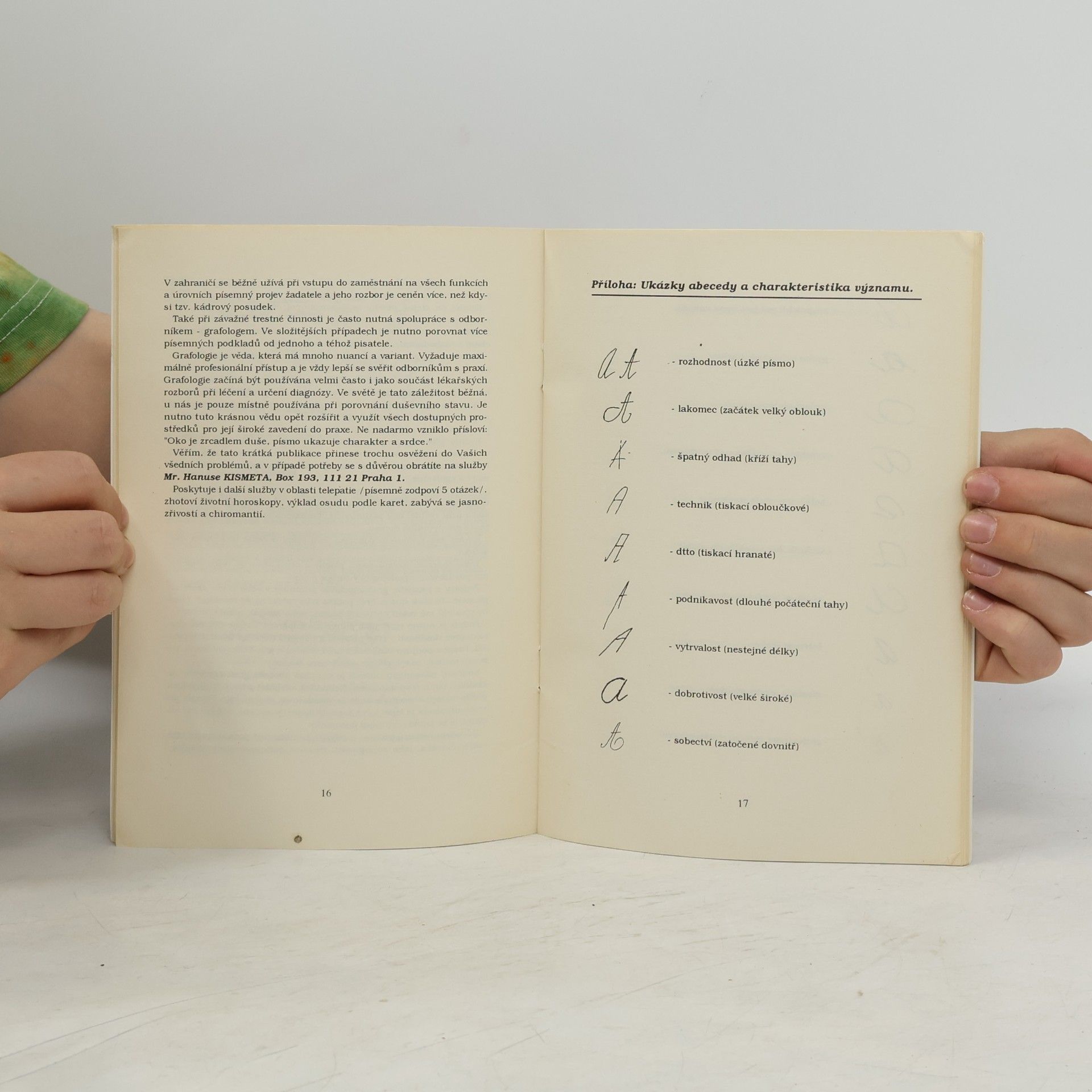 Hanus Kismet Grafologie v kostce
