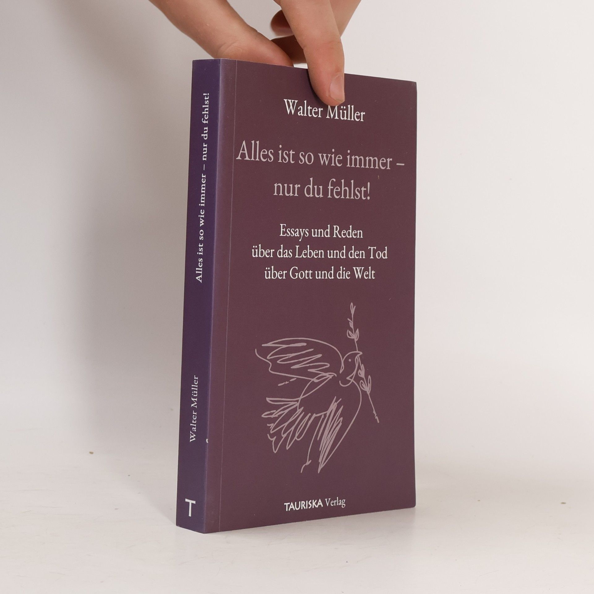 Walter Müller Alles ist so wie immer - nur du fehlst!