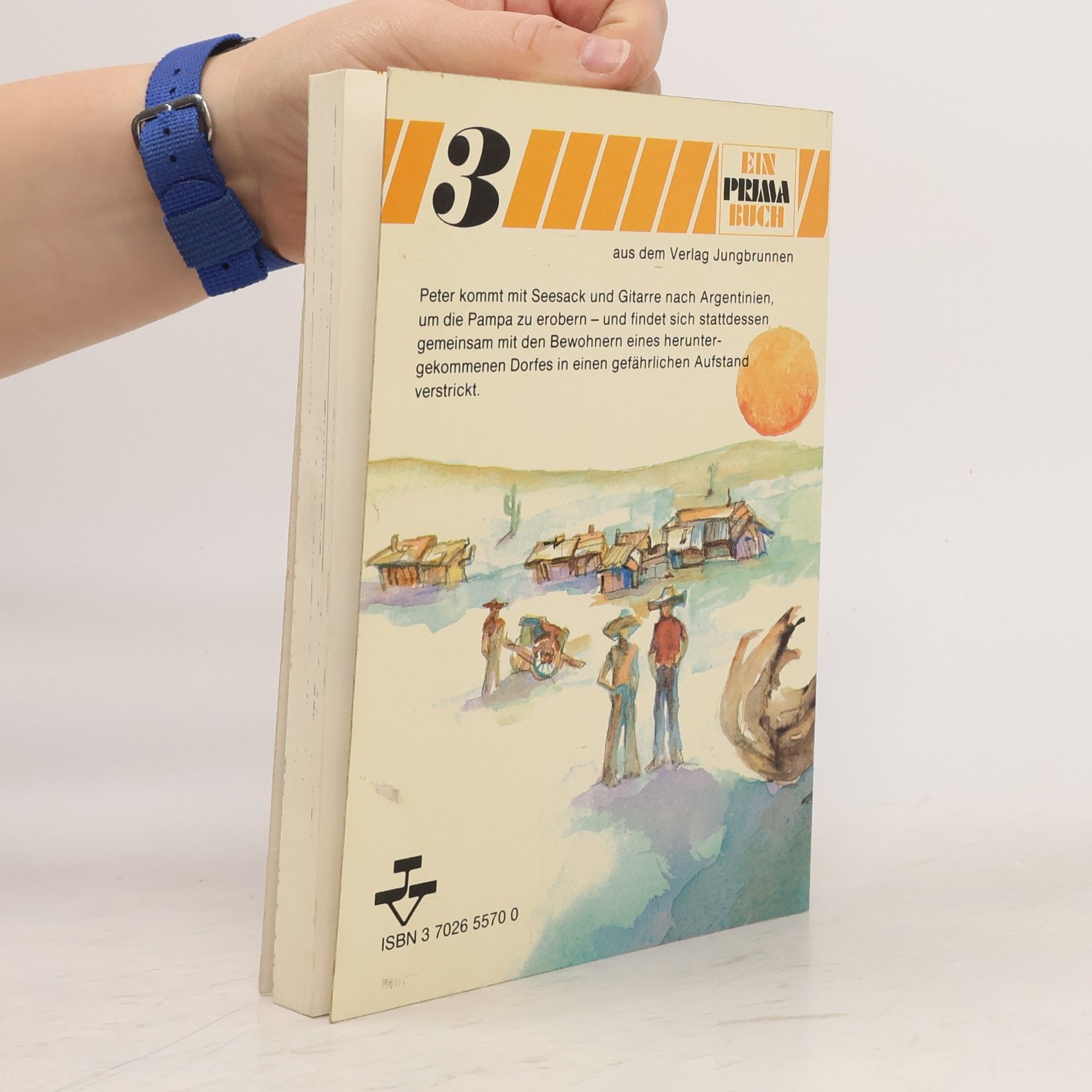 Heinz Markstein Ein Prima-Buch 3. Salud, Pampa mía