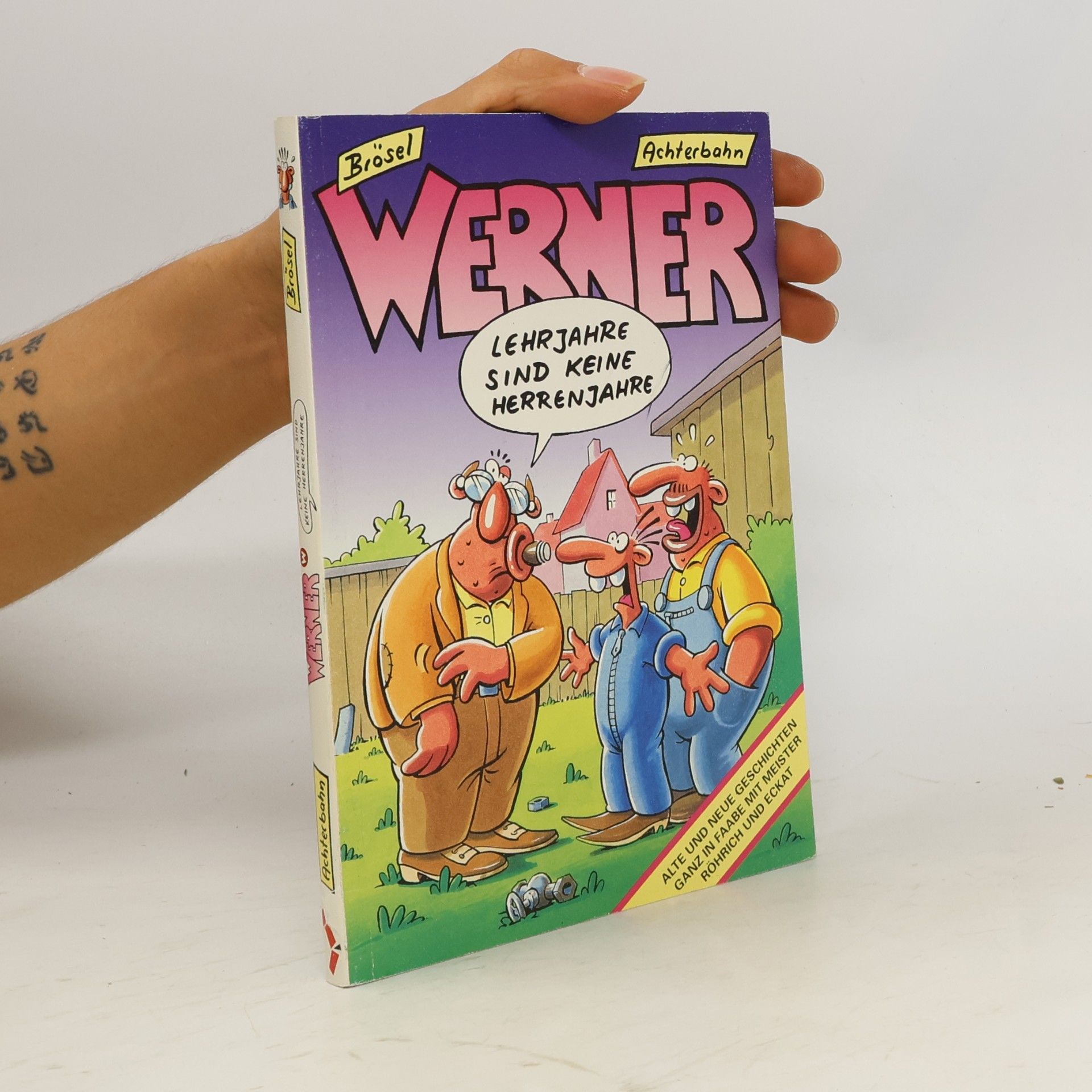 Brösel Werner, Lehrjahre sind keine Herrenjahre