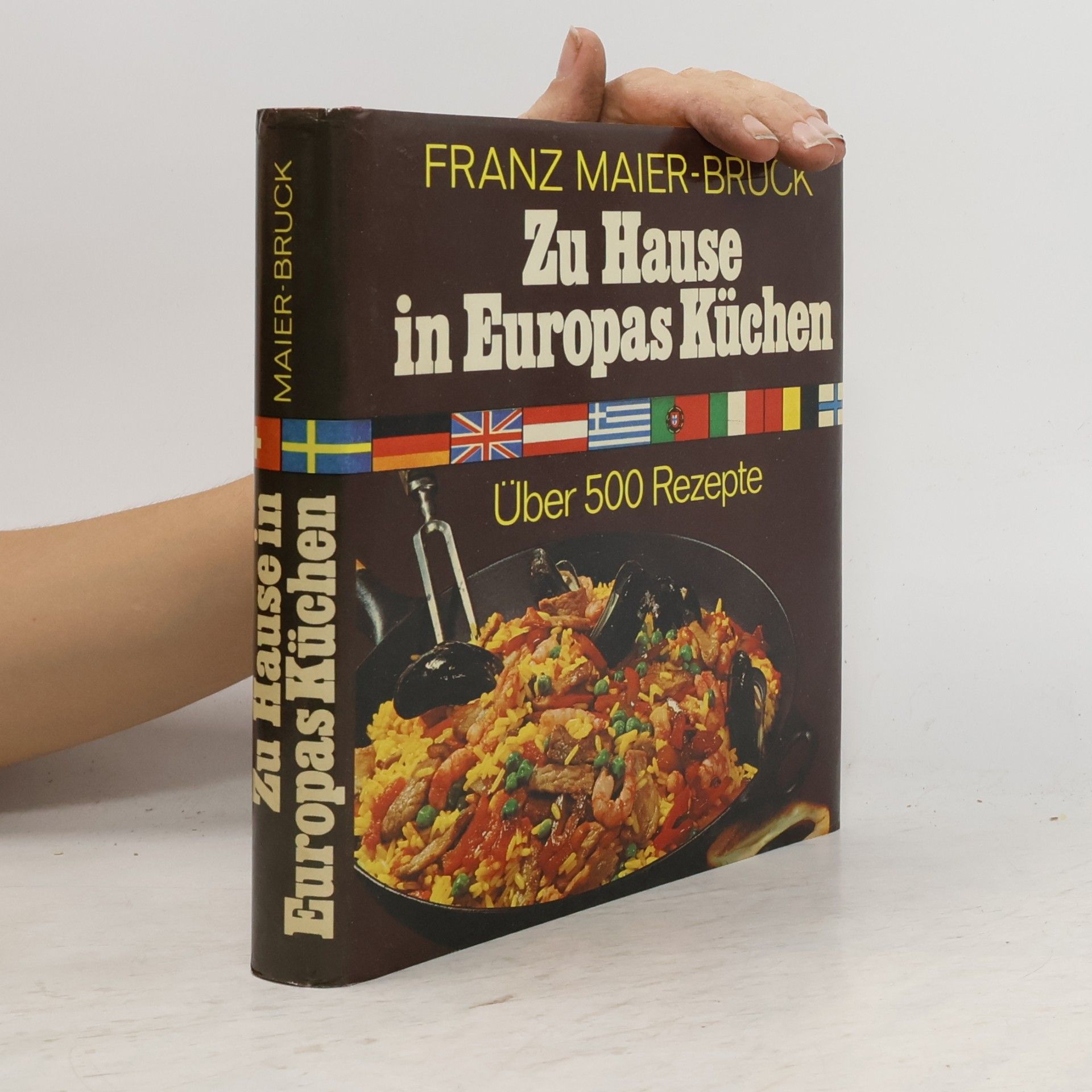 Franz Maier-Bruck Zu Hause in Europas Küchen