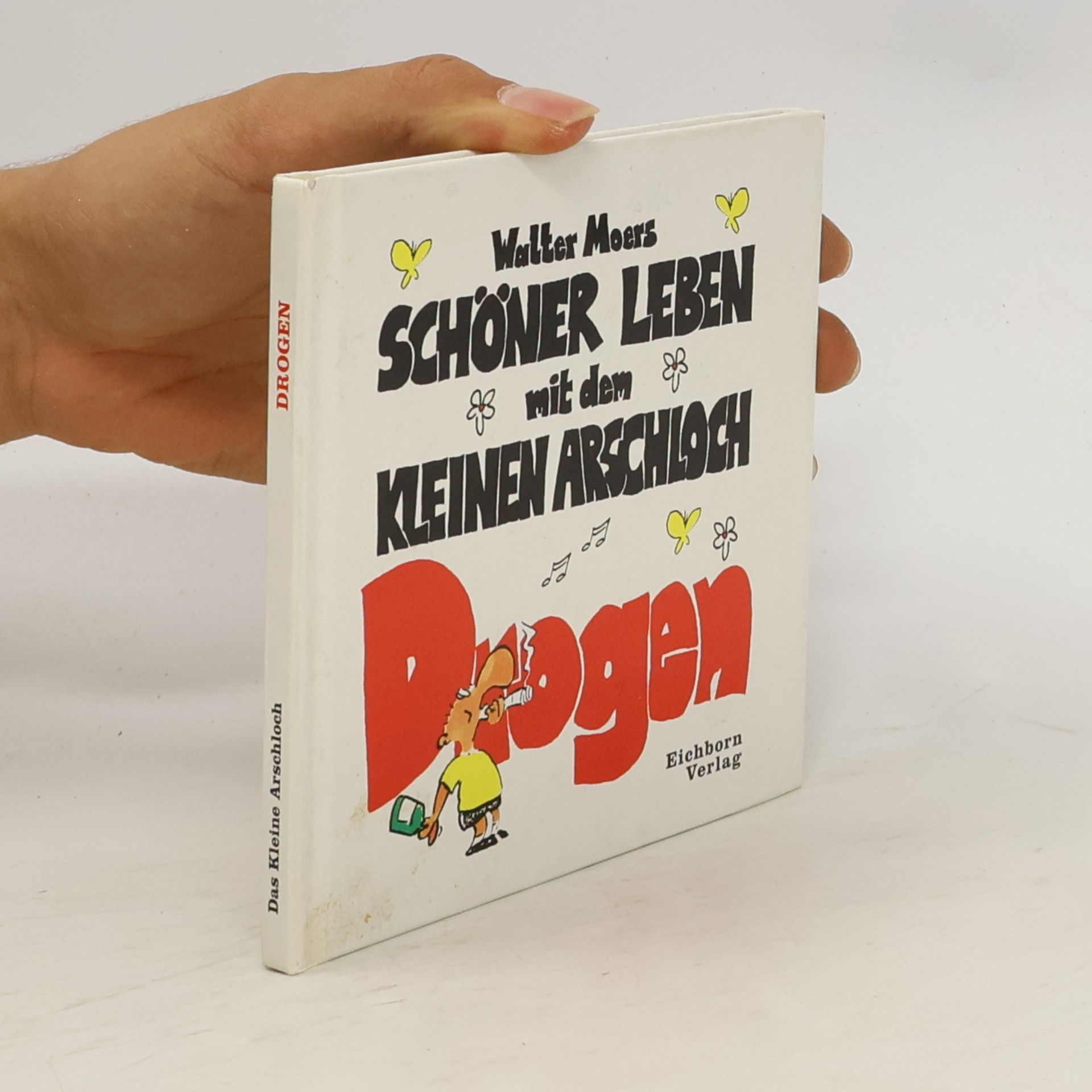 Walter Moers Schöner leben mit dem kleinen Arschloch